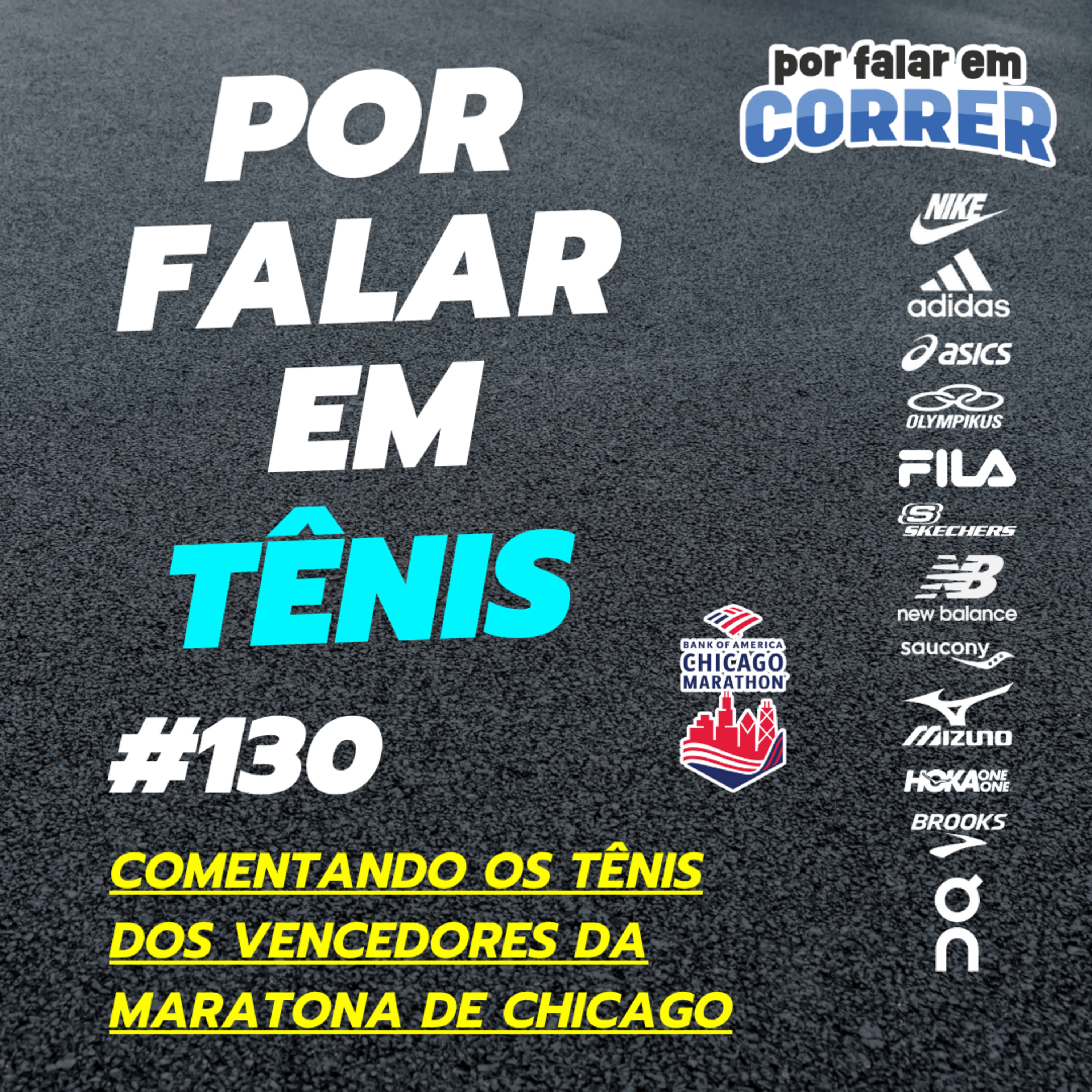 Por Falar em Tênis 130 - Os tênis dos vencedores da Maratona de Chicago 2025 episode artwork