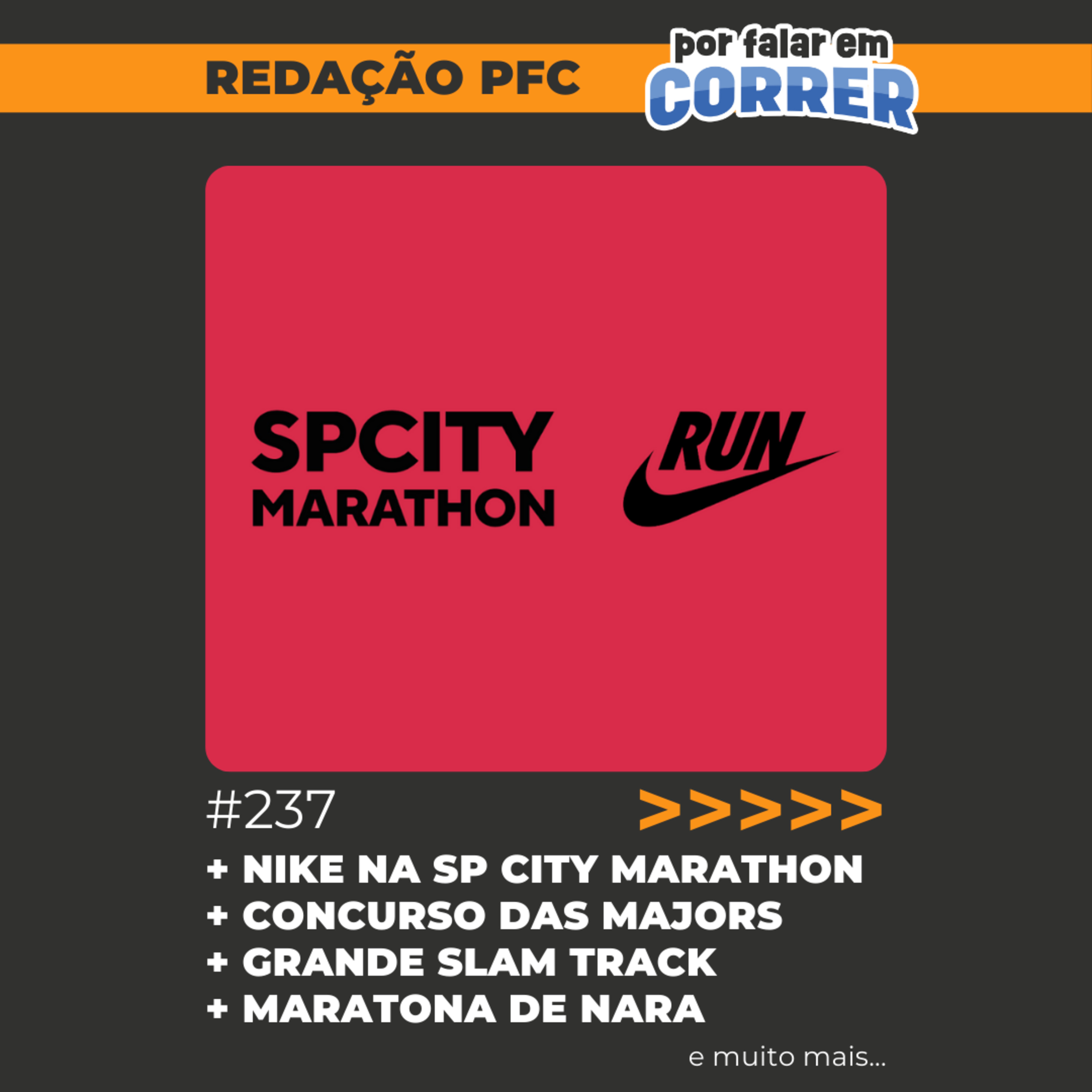 Redação PFC 237 - Nike na SP City Marathon, Concurso das Majors e Grand Slam Track com dívidas episode artwork