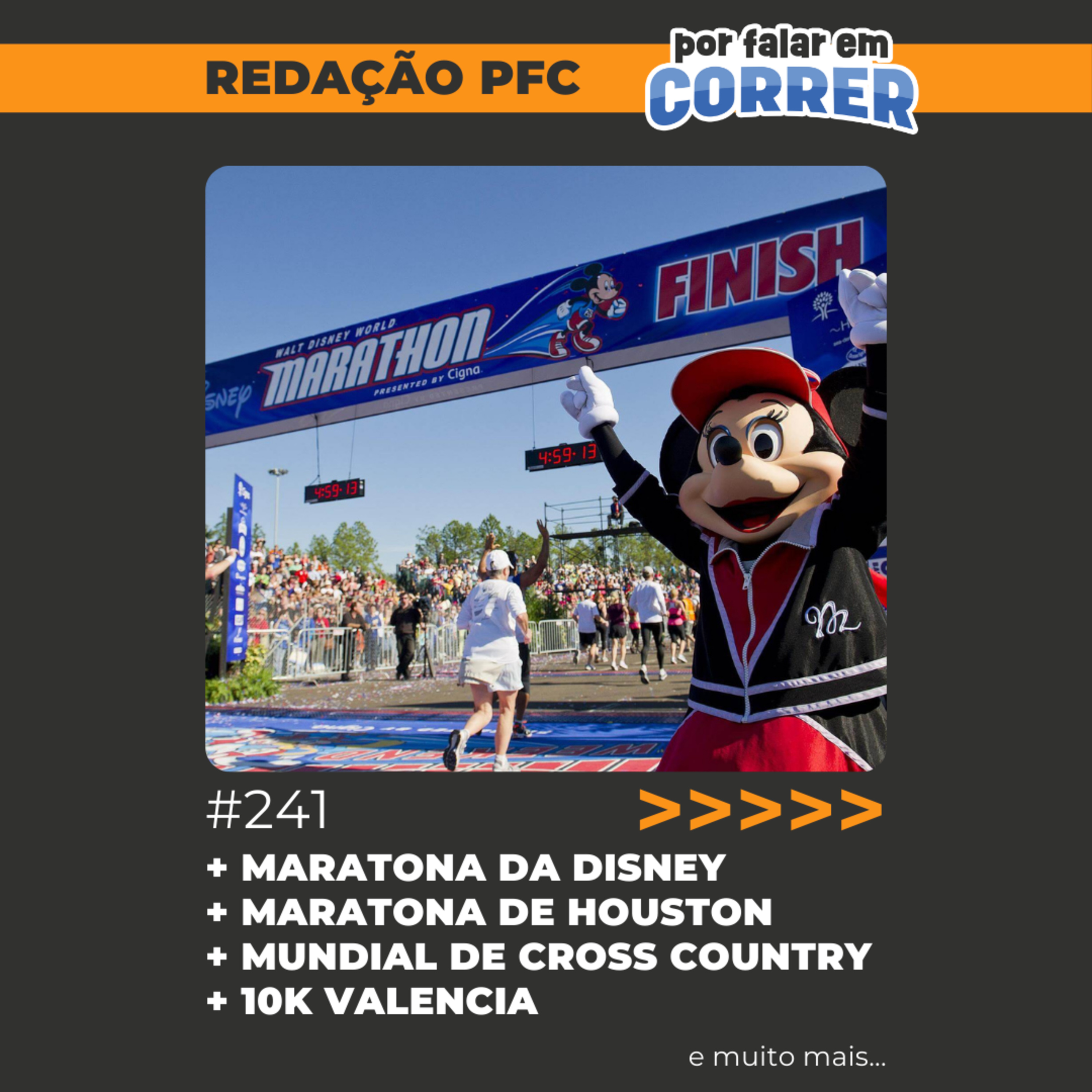 Redação PFC 241 - Maratona da Disney, Mundial de Cross Country e 10K Valencia episode artwork