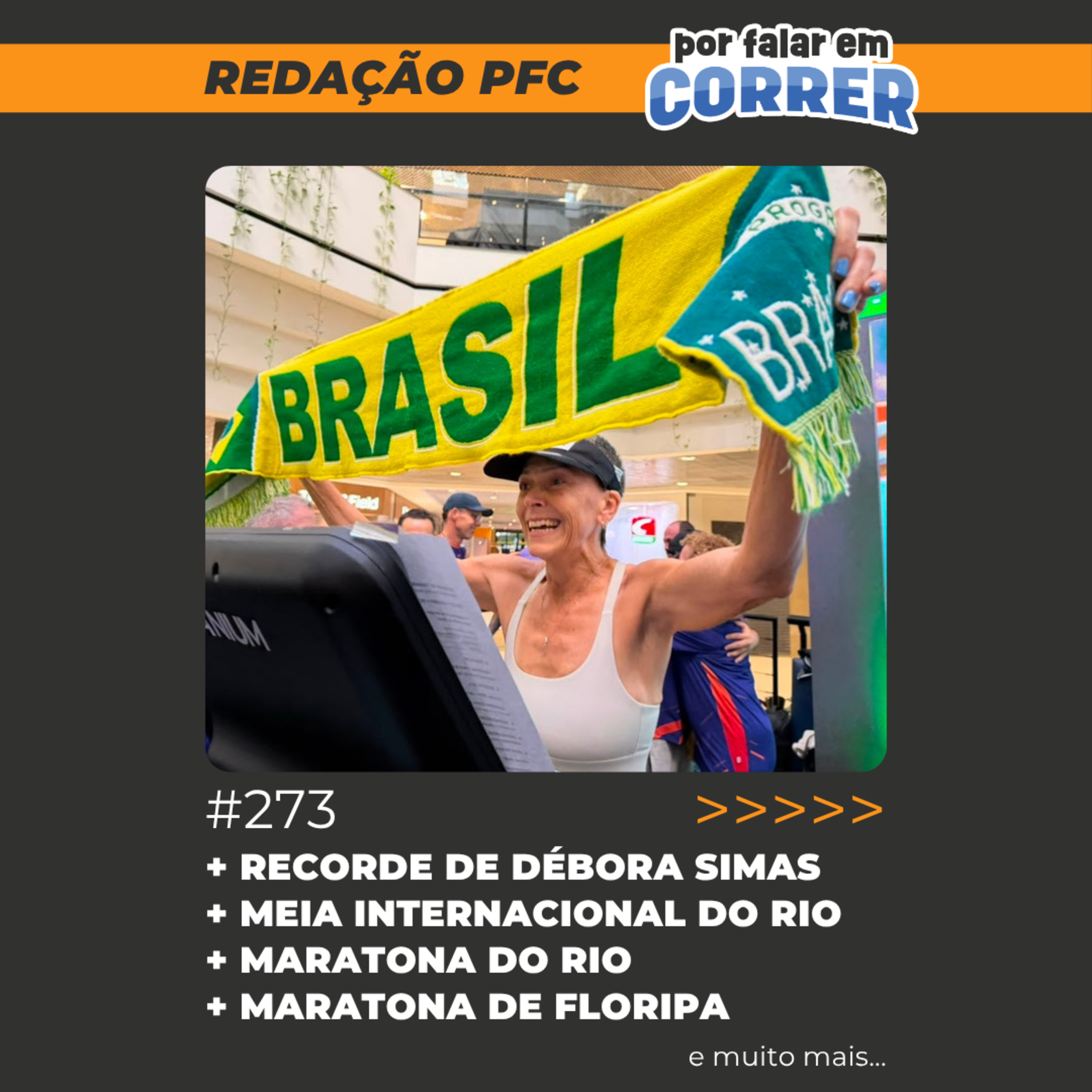 Redação PFC 273 - Recorde mundial de Débora Simas, Maratona do Rio e Maratona de Floripa episode artwork