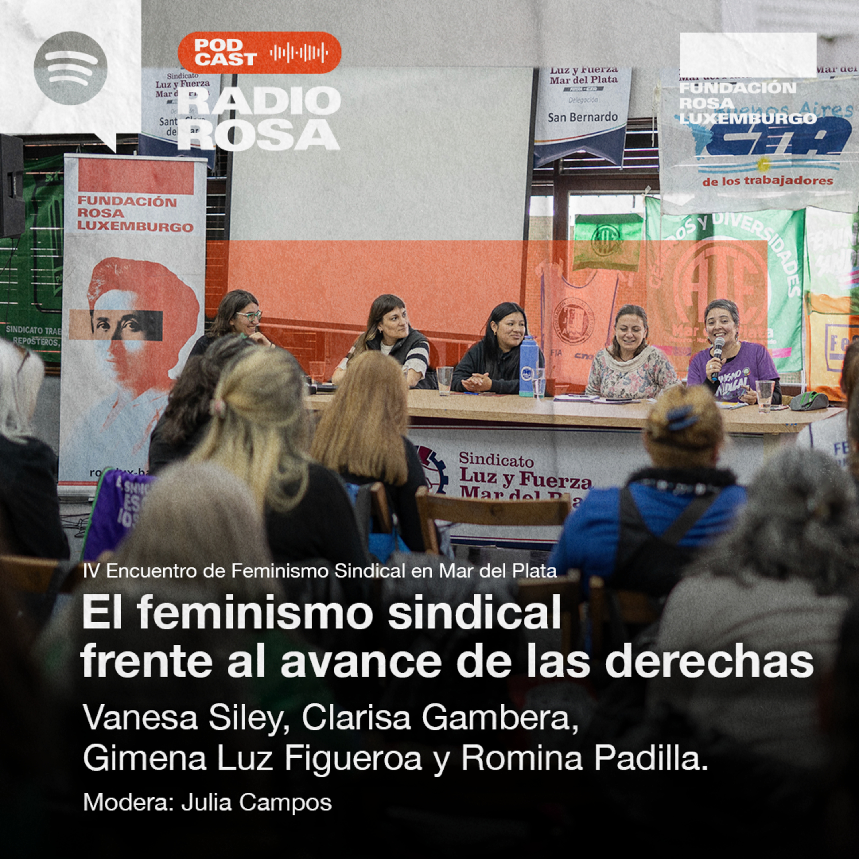 "El feminismo sindical frente al avance de las derechas" con Vanesa Siley, Clarisa Gambera, Gimena Luz Figueroa y Romina Padilla episode artwork