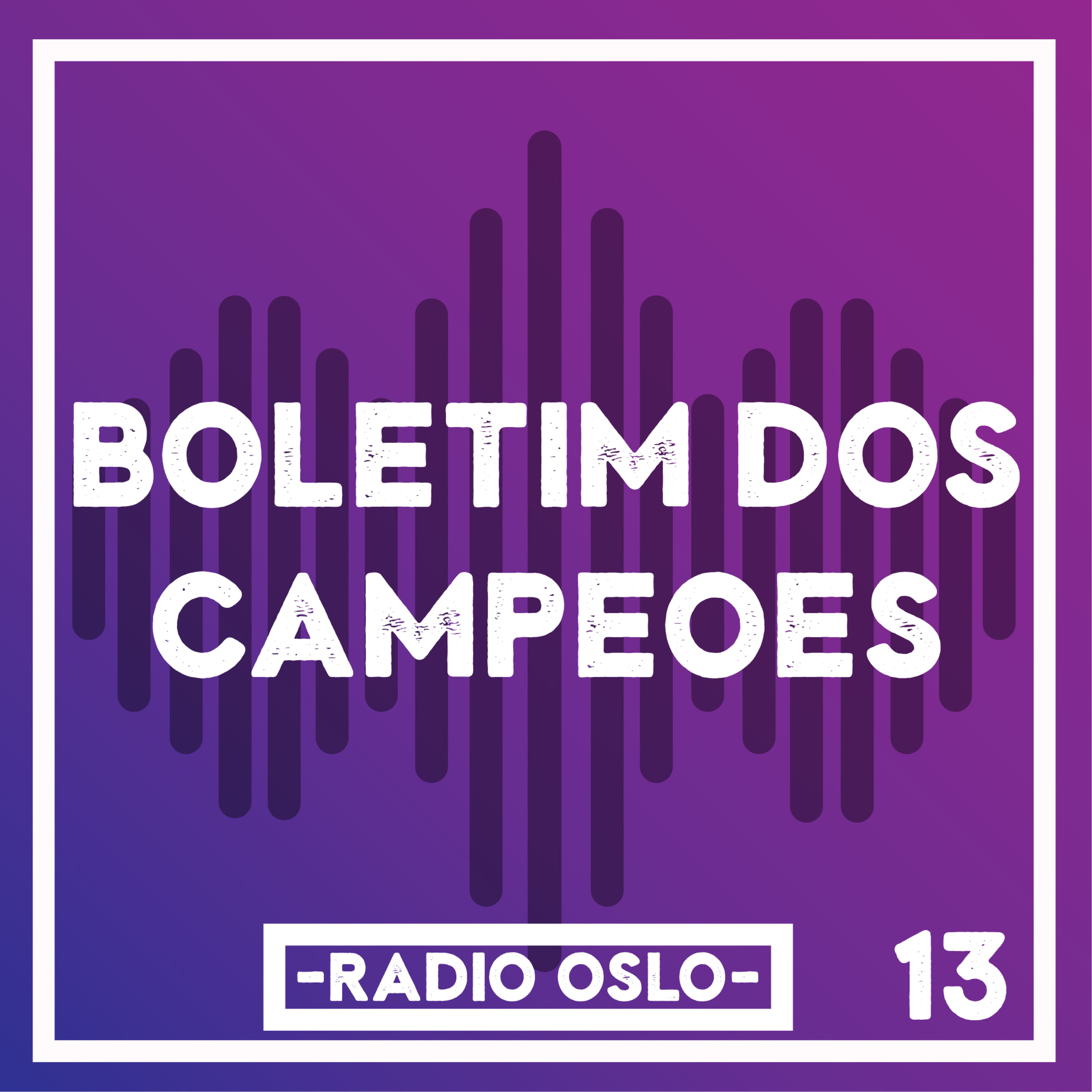 121 — Boletim dos Campeões 13 — UEL e UECL (Oitavas de Final) episode artwork