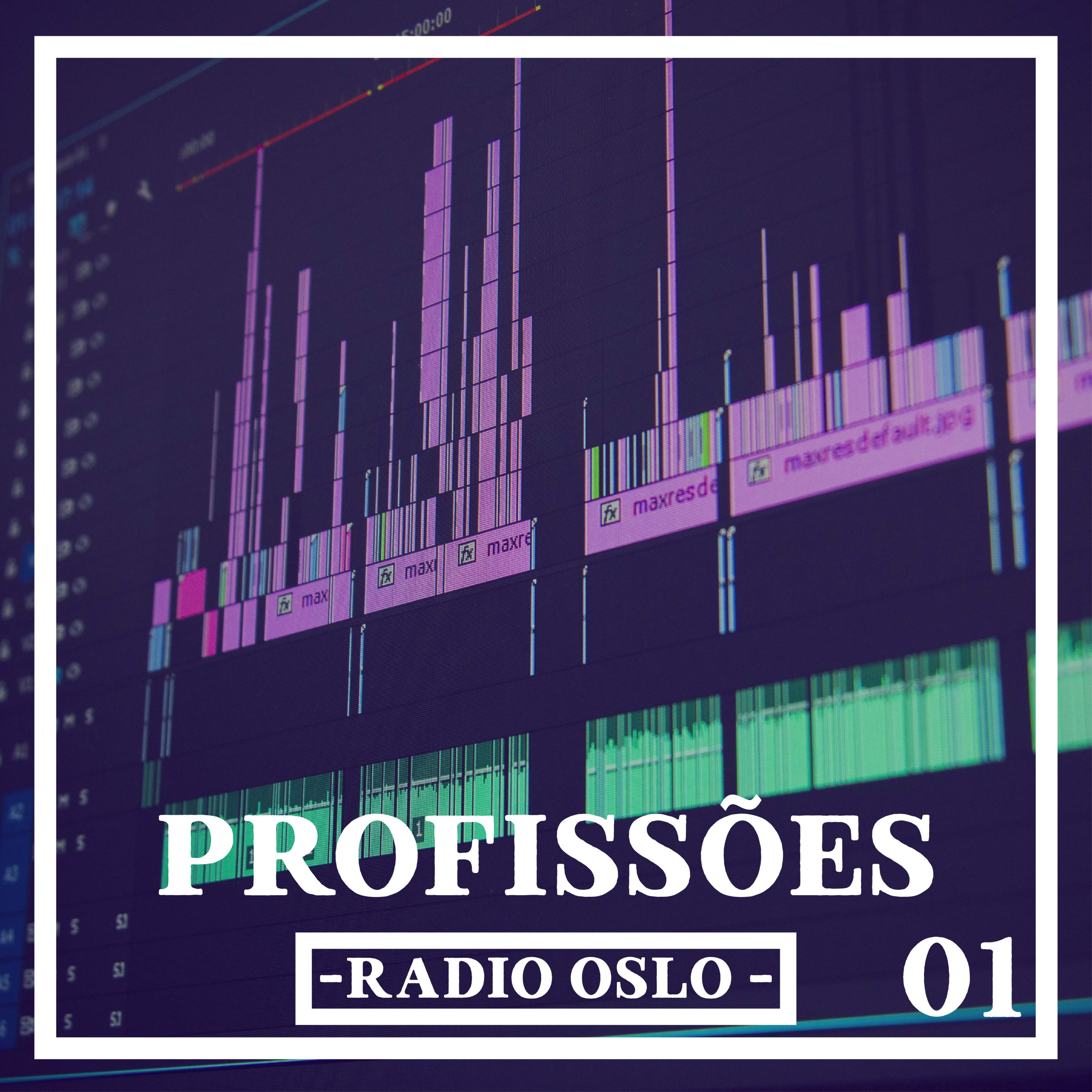 158 — Radio Oslo Profissões 01 — Edição de Vídeo (com Matheus Floriano) episode artwork
