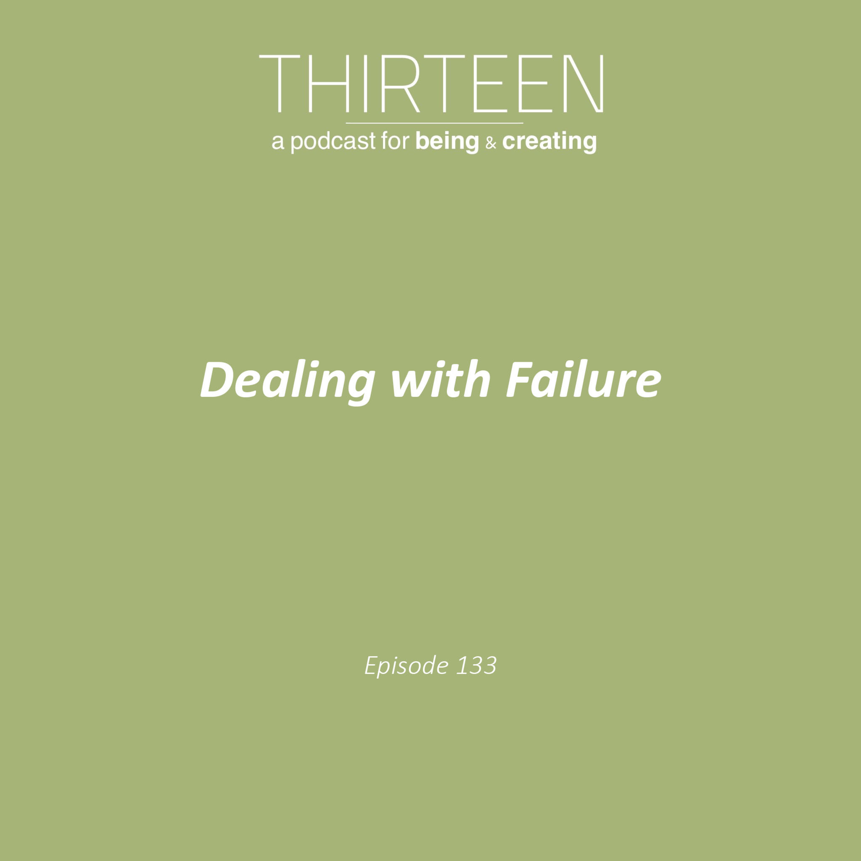 Dealing with Failure (E·133)