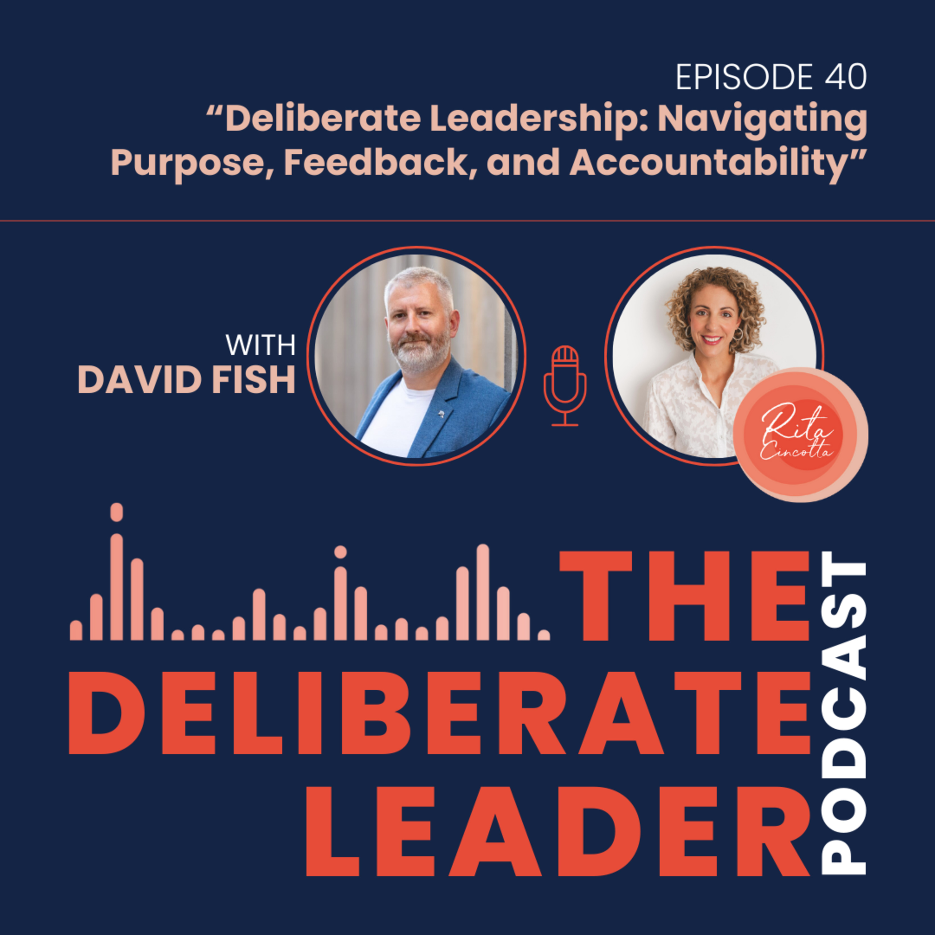 The Deliberate Leader Podcast with Rita Cincotta
