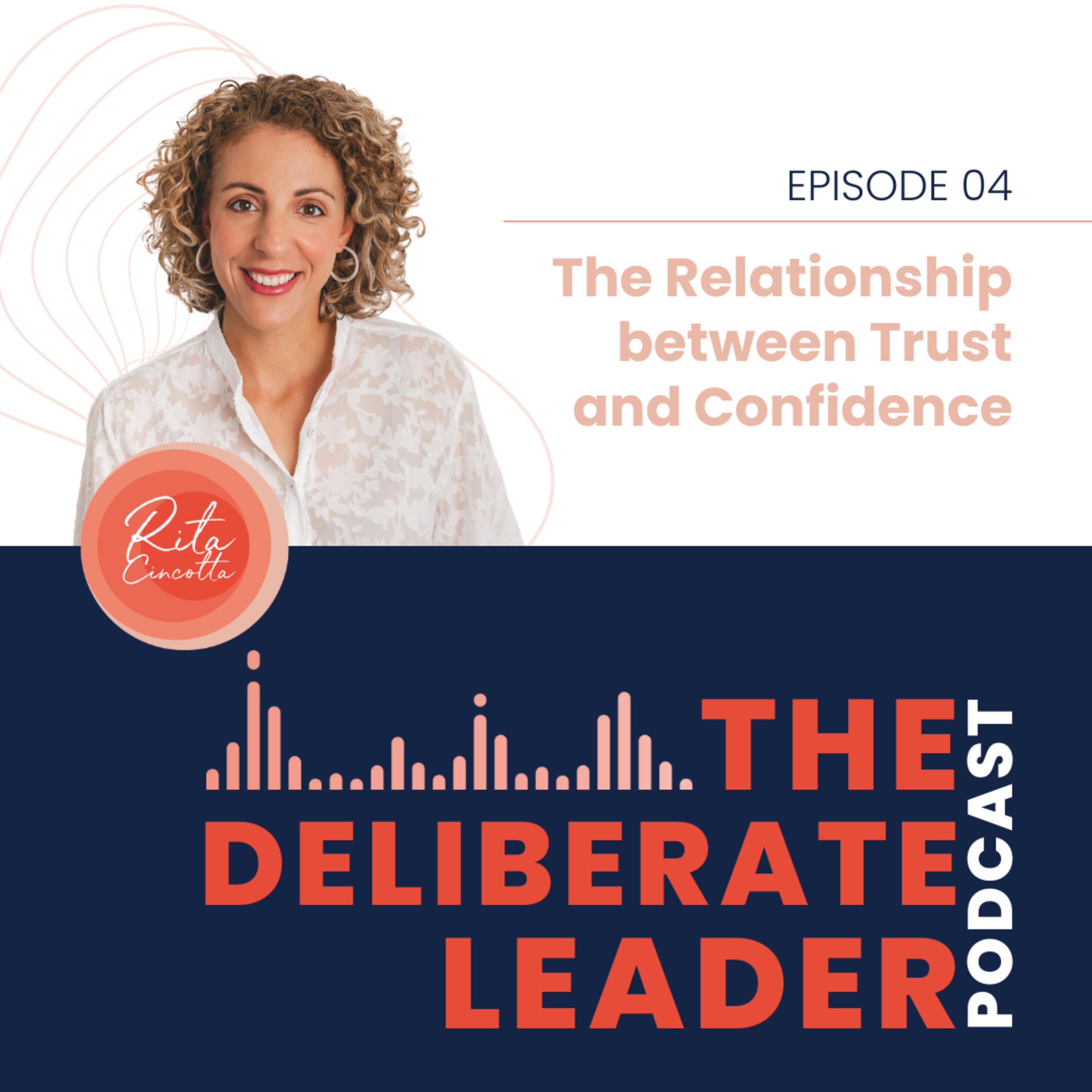 The Deliberate Leader Podcast with Rita Cincotta