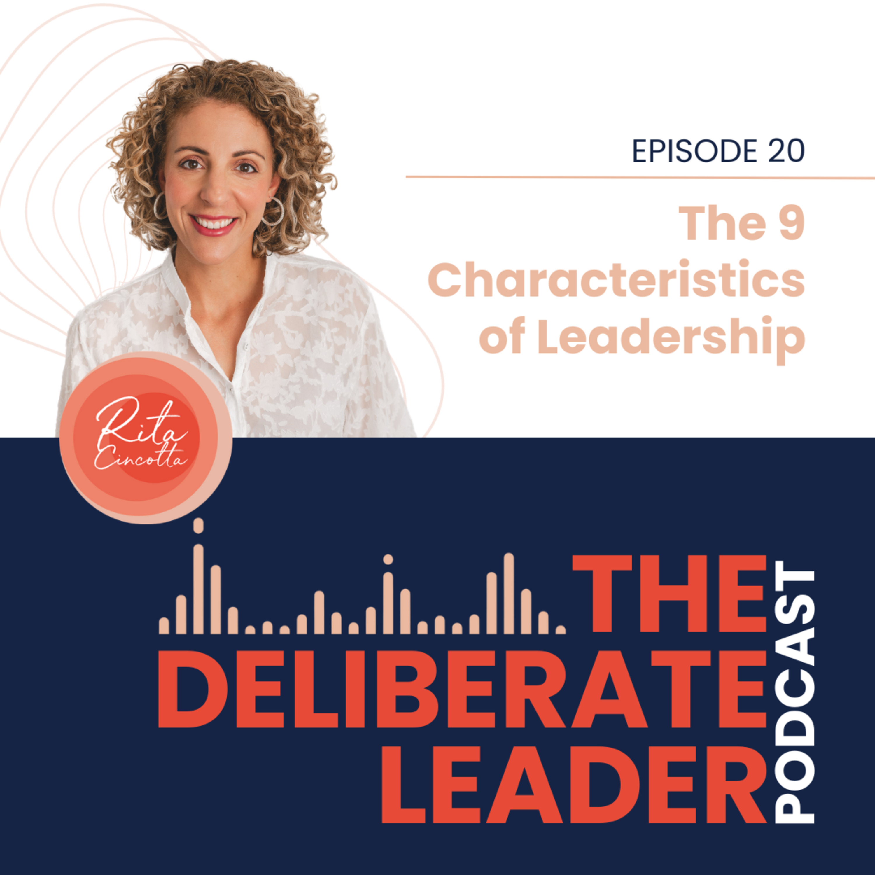 The Deliberate Leader Podcast with Rita Cincotta