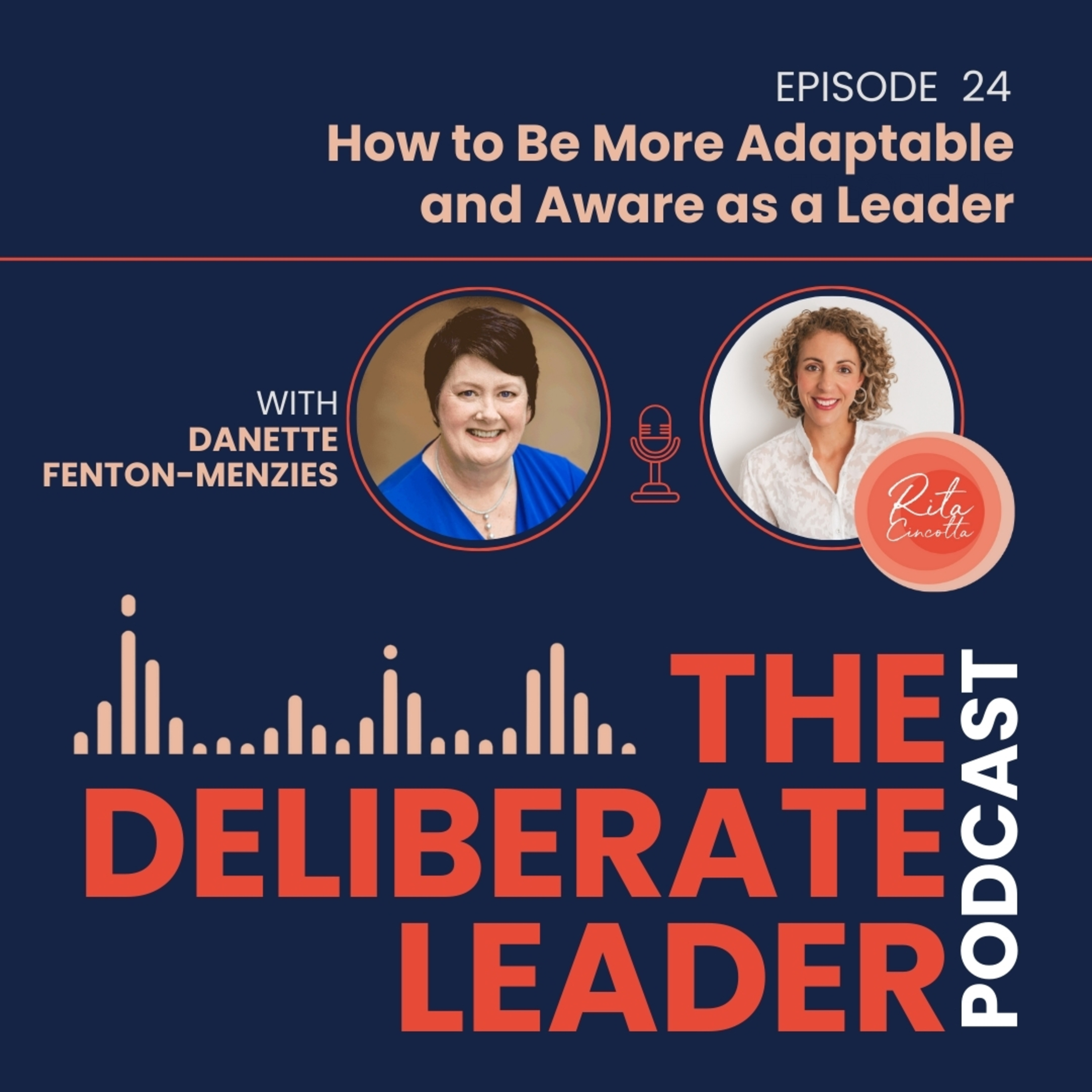 The Deliberate Leader Podcast with Rita Cincotta