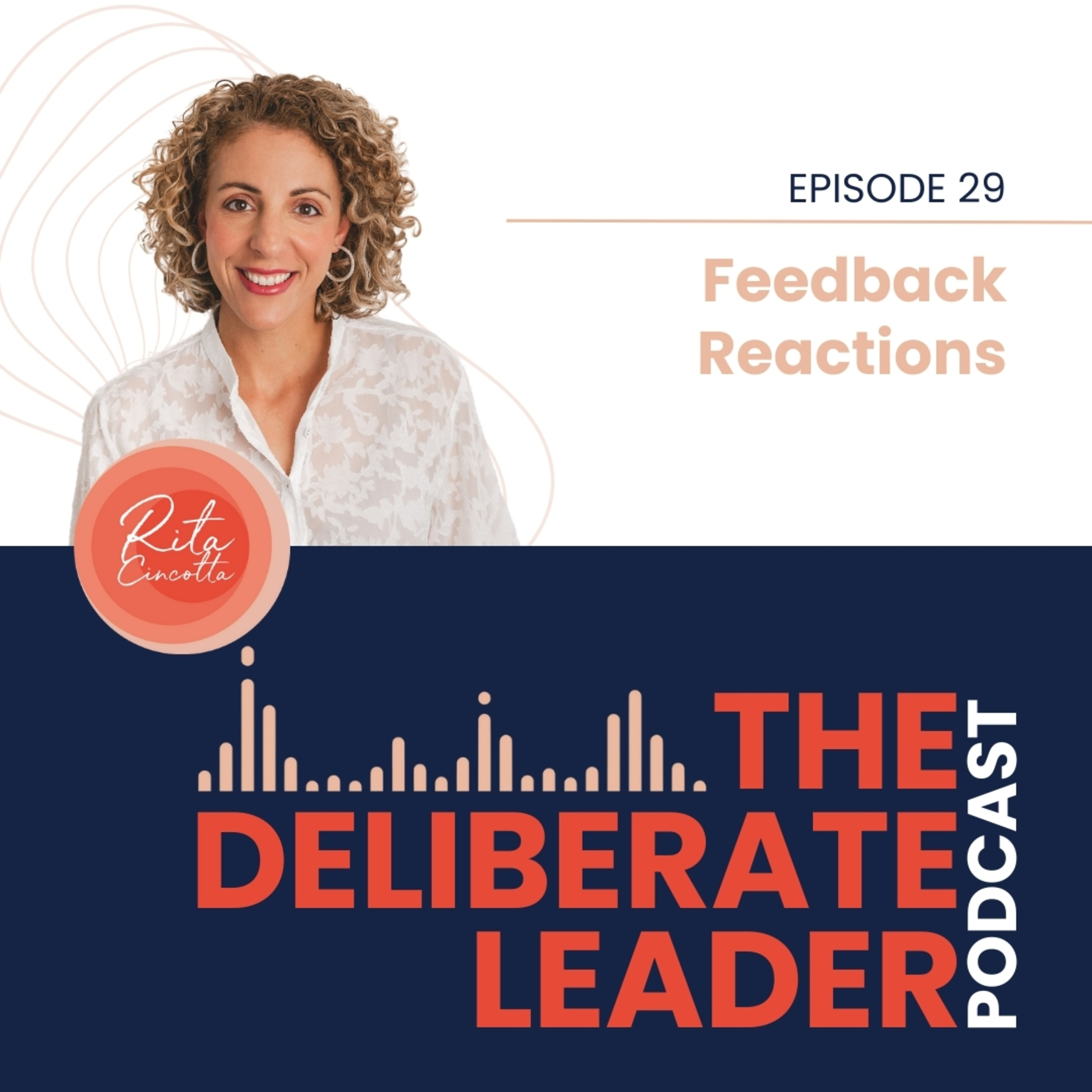 The Deliberate Leader Podcast with Rita Cincotta