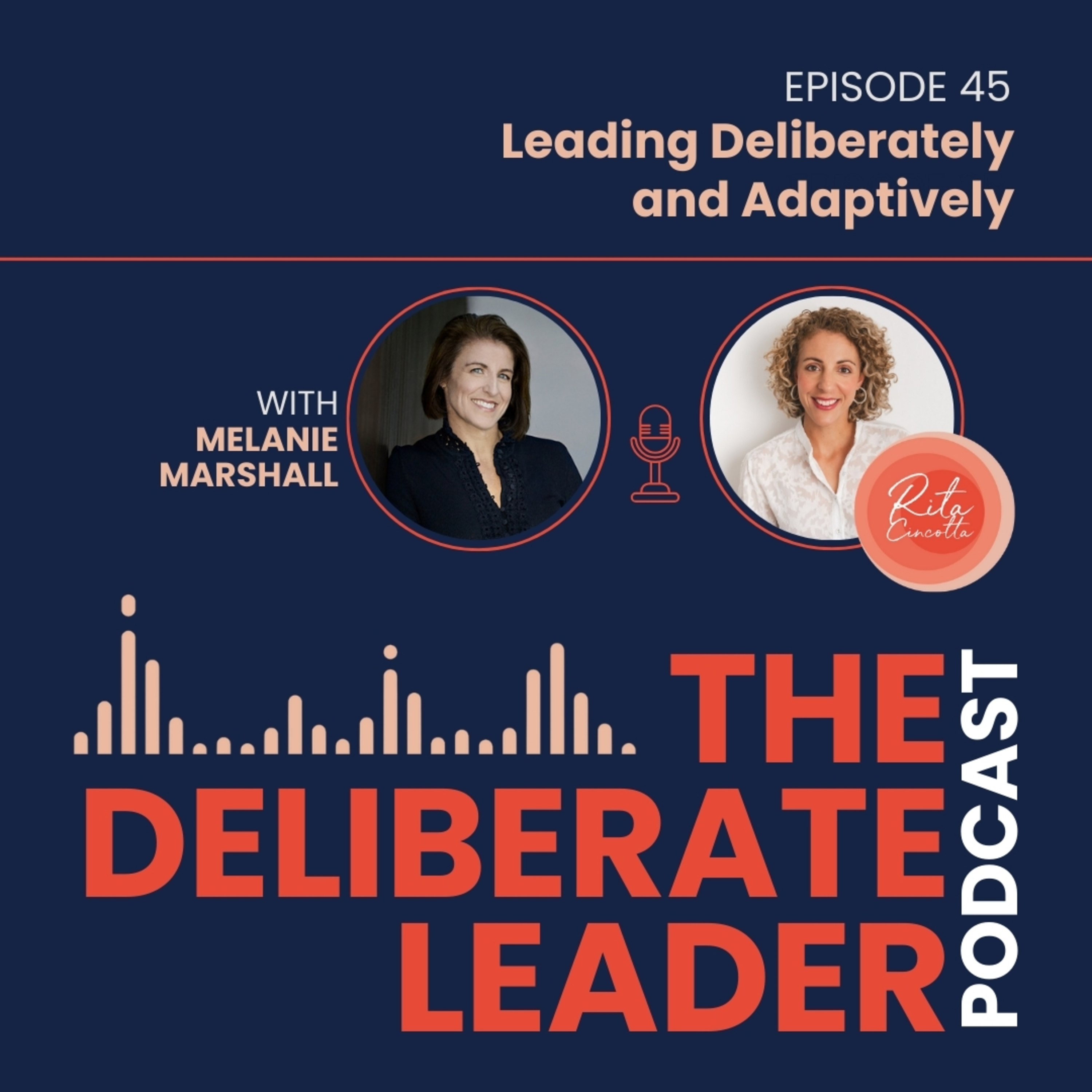 The Deliberate Leader Podcast with Rita Cincotta