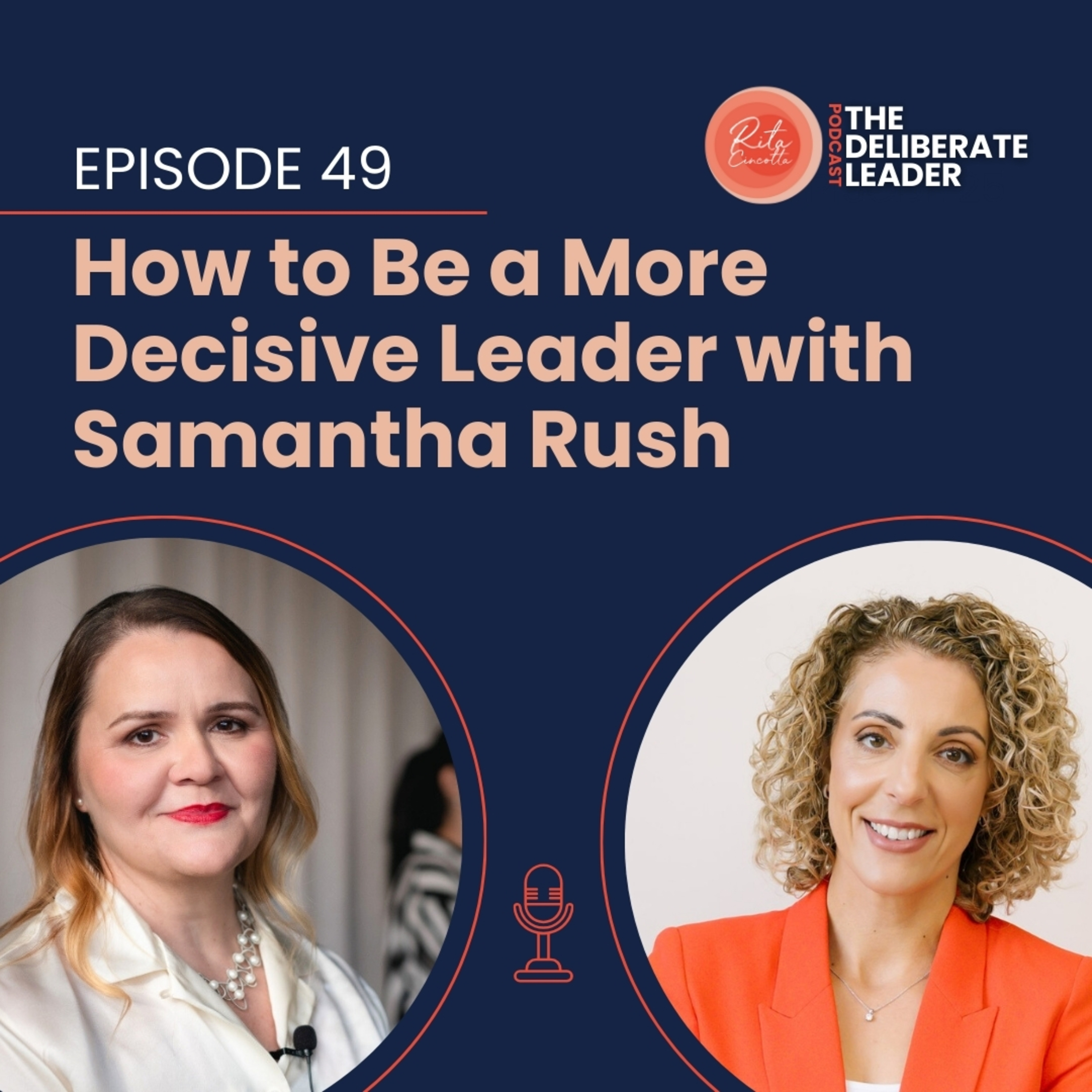The Deliberate Leader Podcast with Rita Cincotta