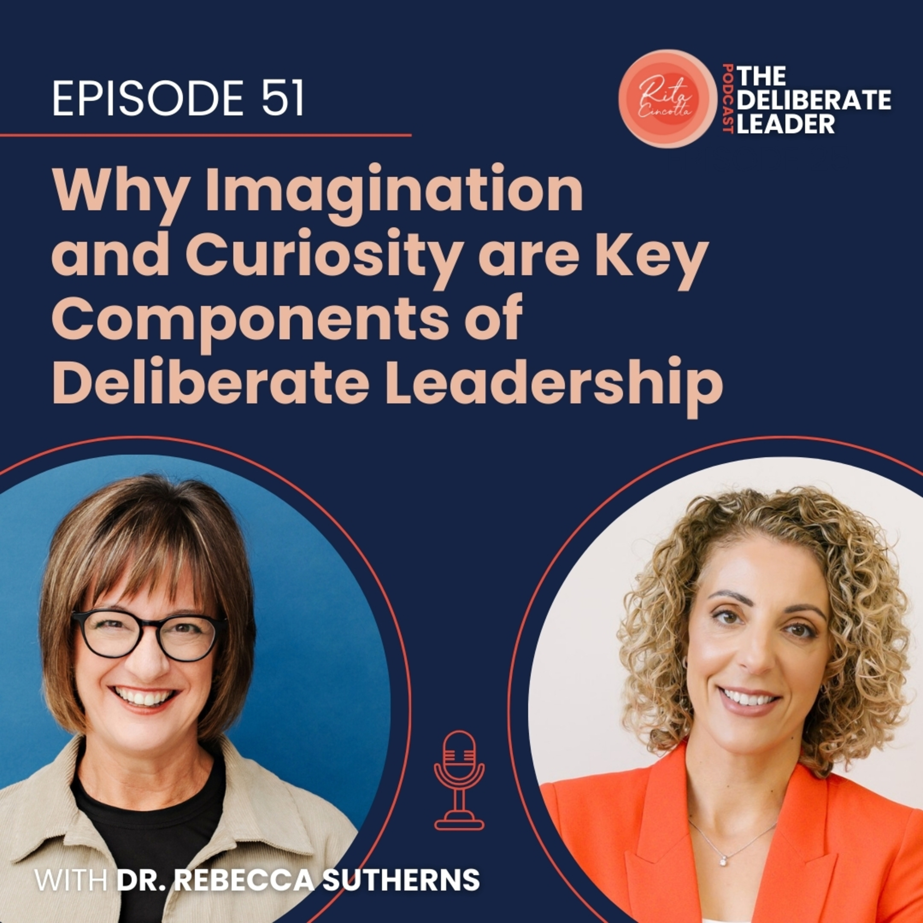 The Deliberate Leader Podcast with Rita Cincotta