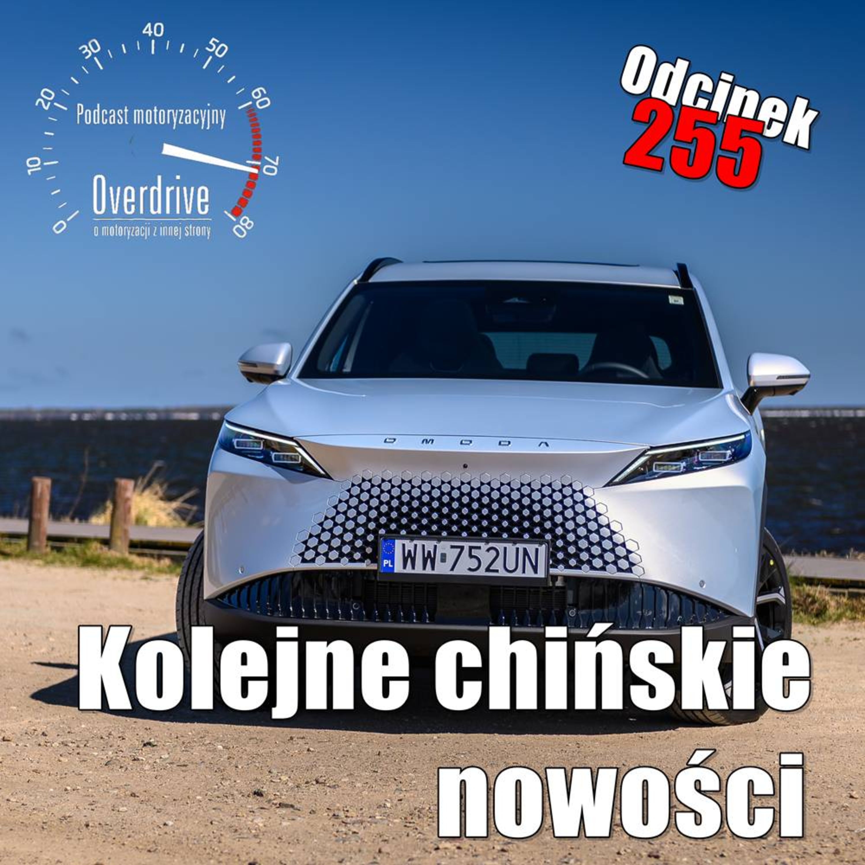 Kolejne chińskie nowości | Odcinek 255 | Podcast motoryzacyjny Overdrive episode artwork