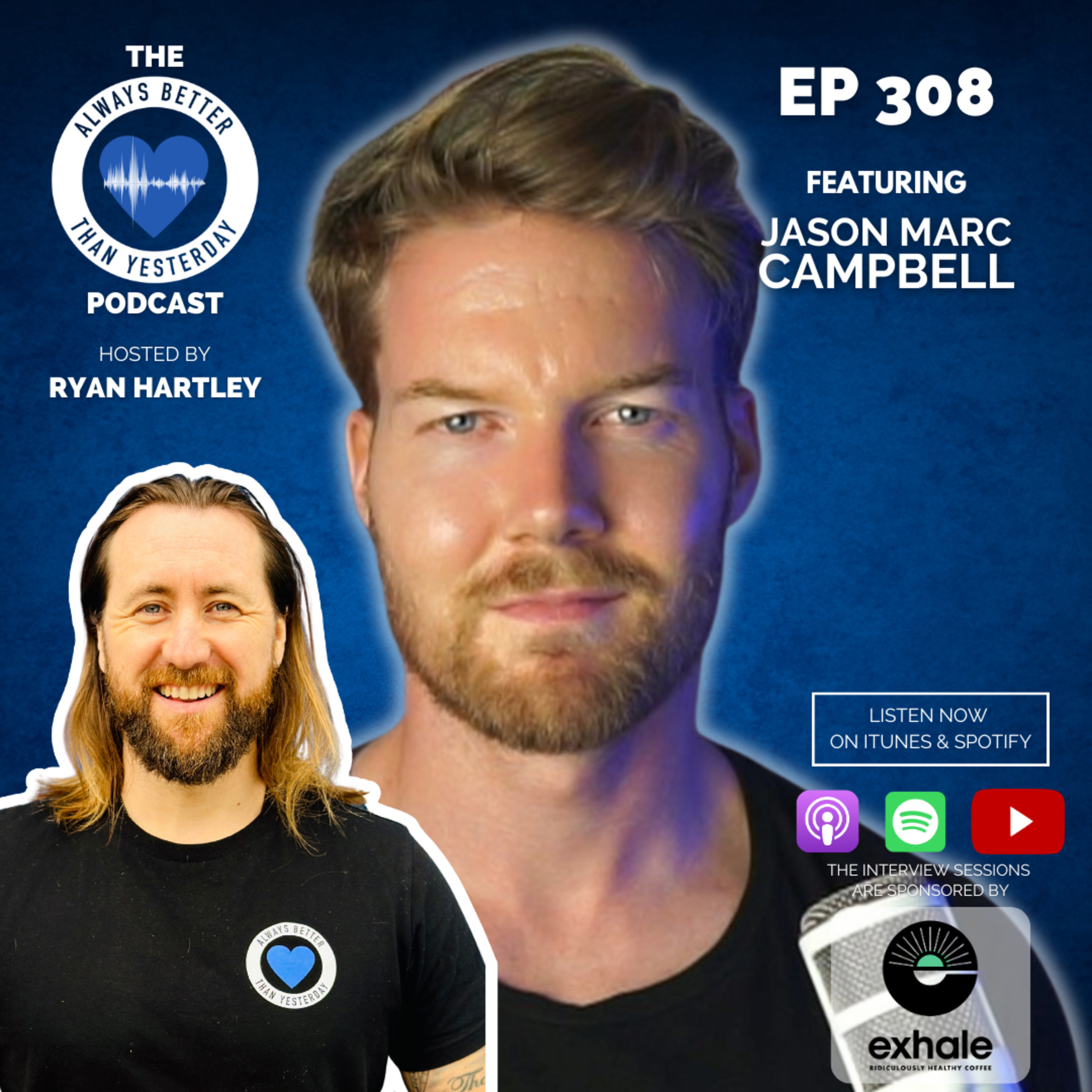 Ep 308 Interview Sessions with Jason Marc Campbell | How to Sell With Love