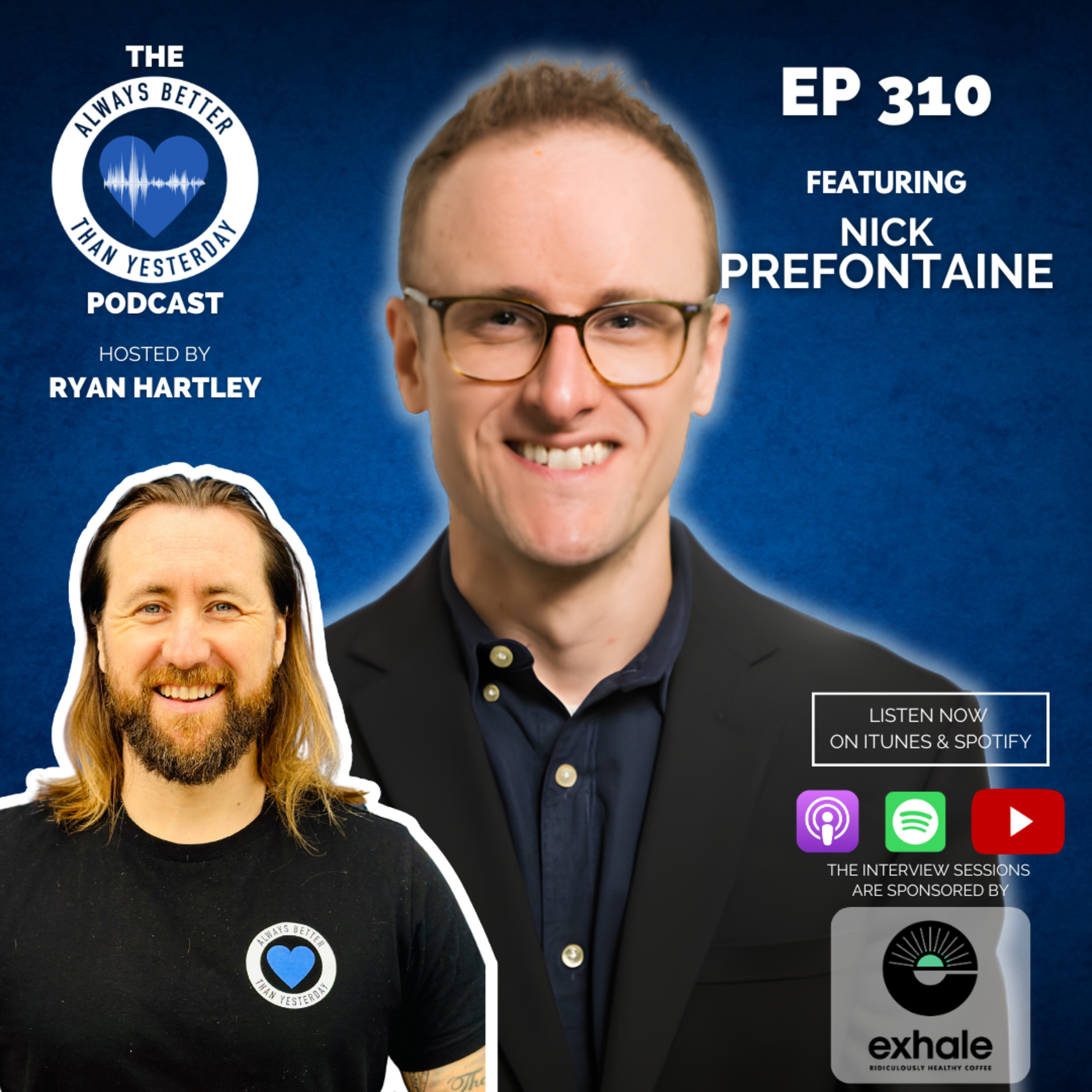 Ep 310 Interview Sessions with Nick Prefontaine | STEP forward after adversity episode artwork