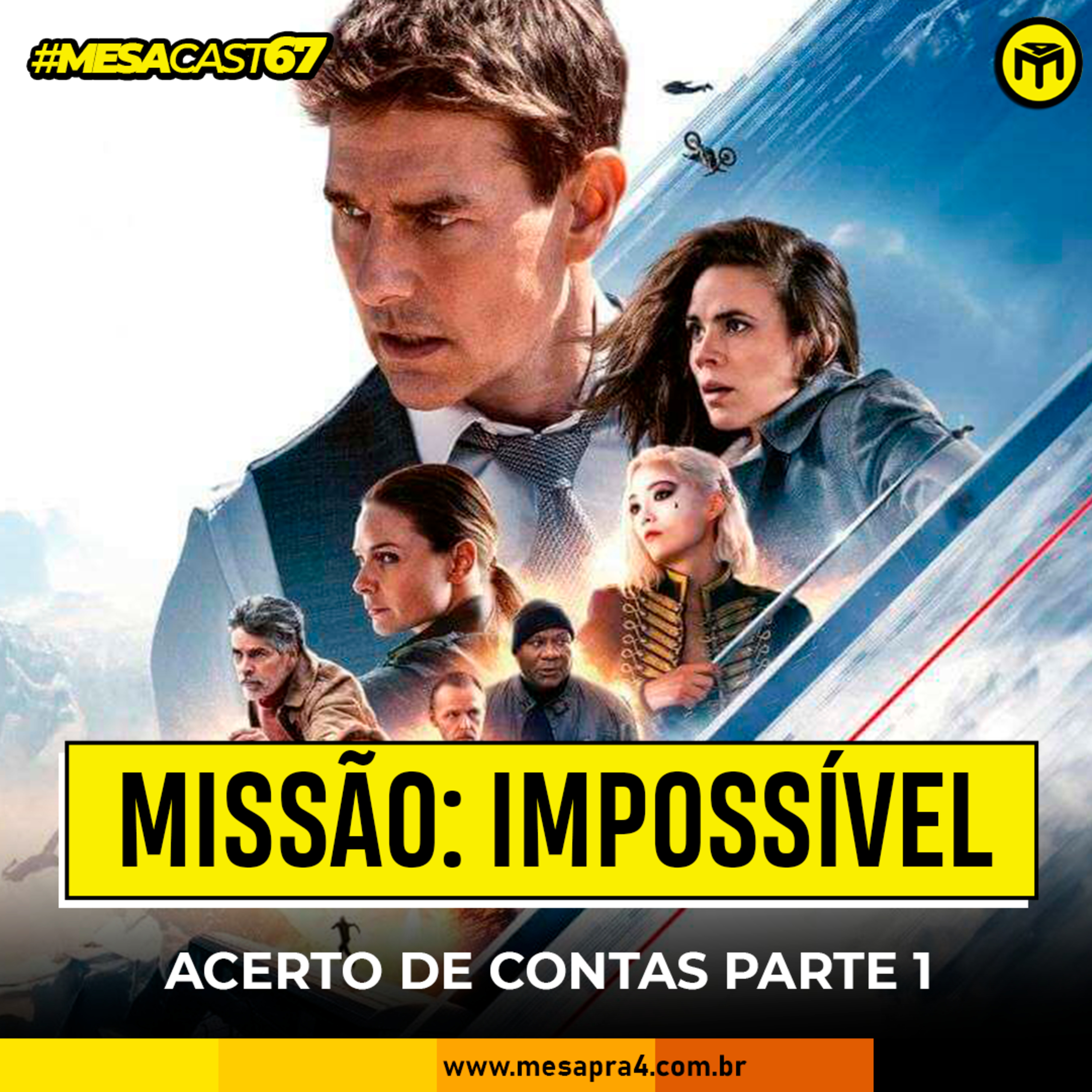 MesaCast #67 - Missão: Impossível - Acerto de Contas Parte 1 episode artwork