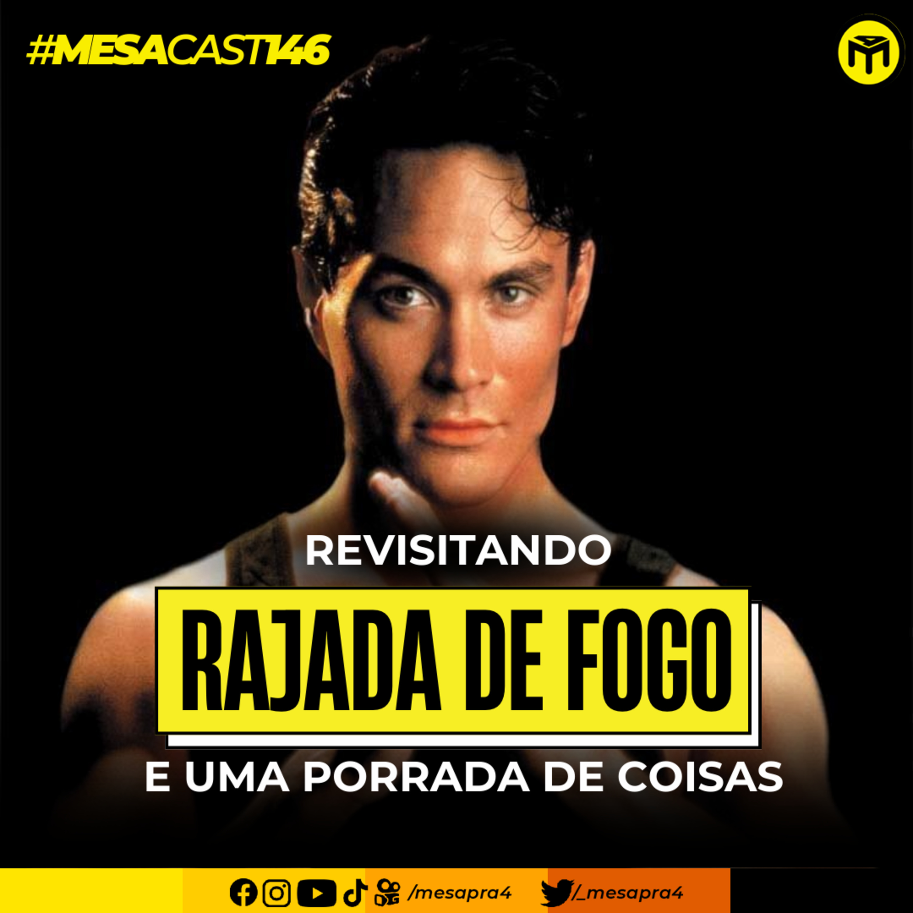 MesaCast #146 – Revisitando Rajada de Fogo e uma porrada de coisas episode artwork