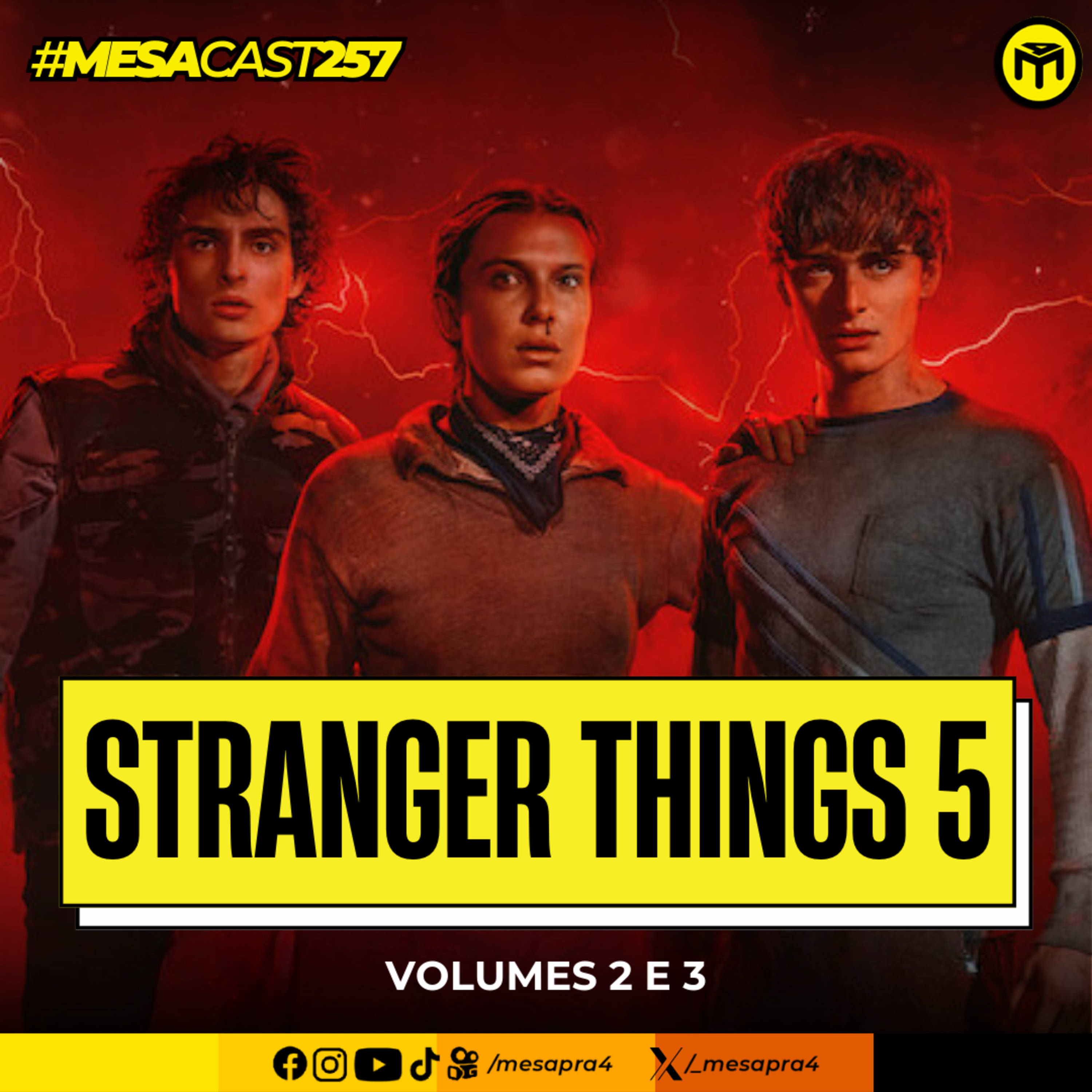 MesaCast #257 - Stranger Things 5 - Volumes 2 e 3 episode artwork