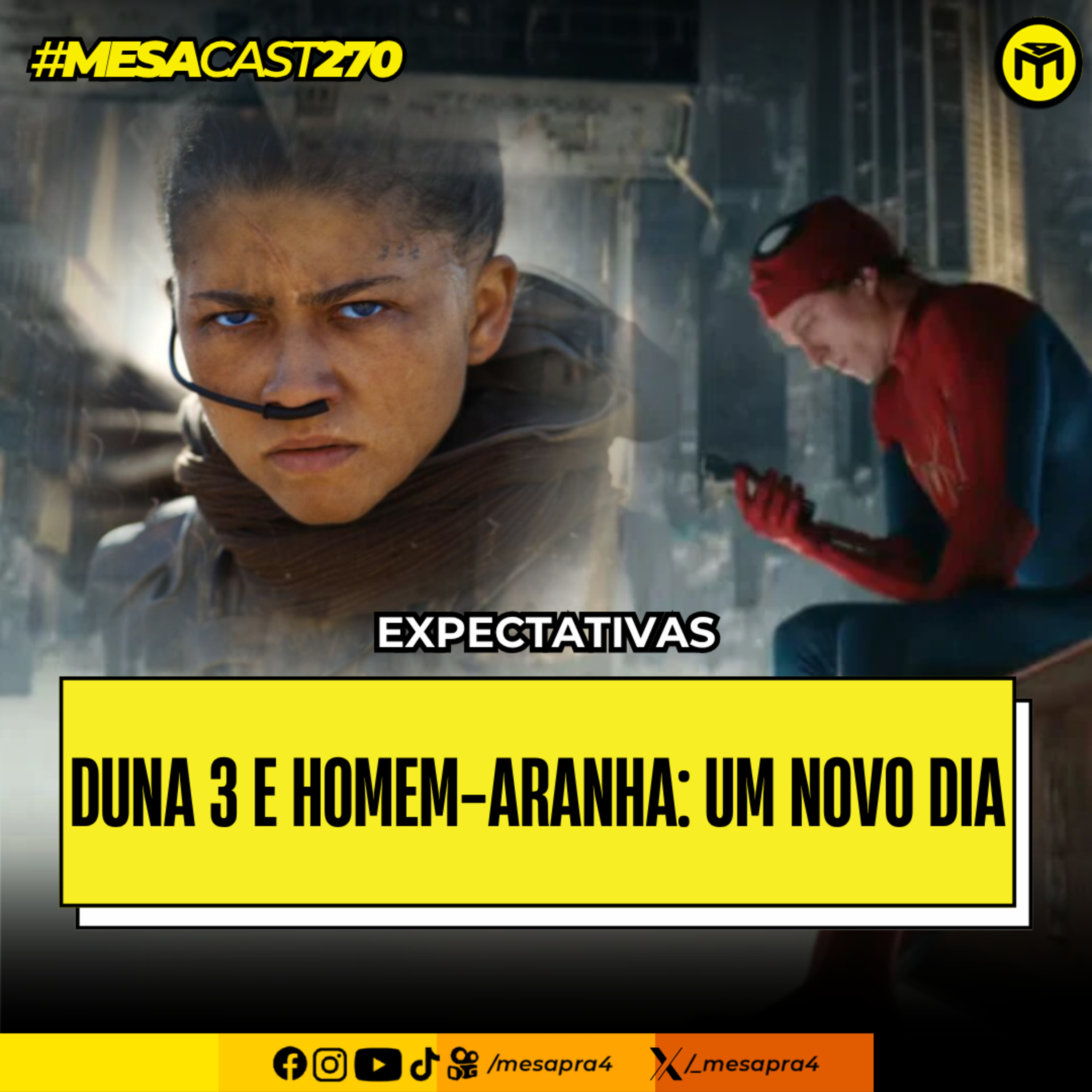 MesaCast #270 - Expectativas Duna 3 e Homem-Aranha: Um Novo Dia episode artwork