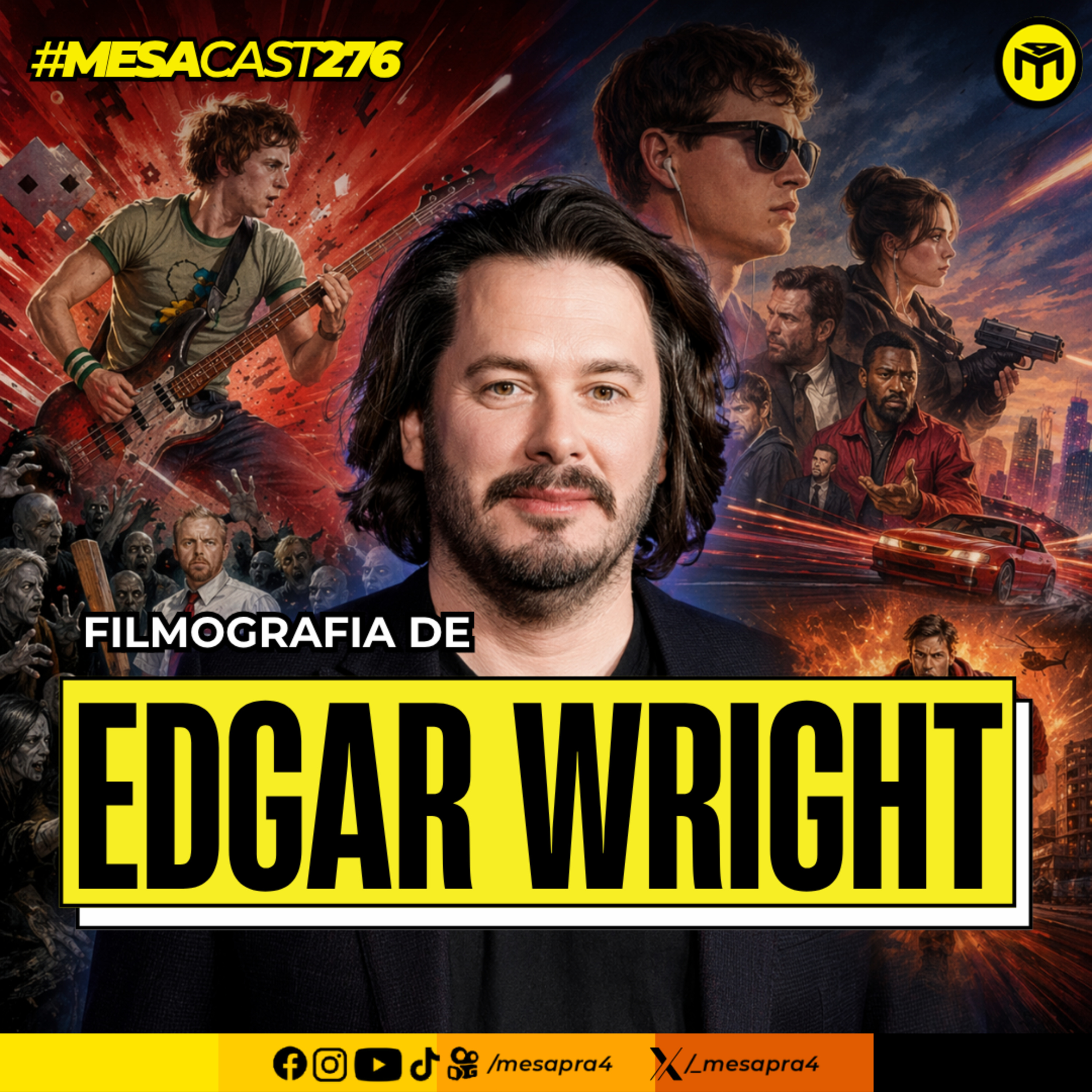 MesaCast #276 - Filmografia de Edgar Wright  episode artwork