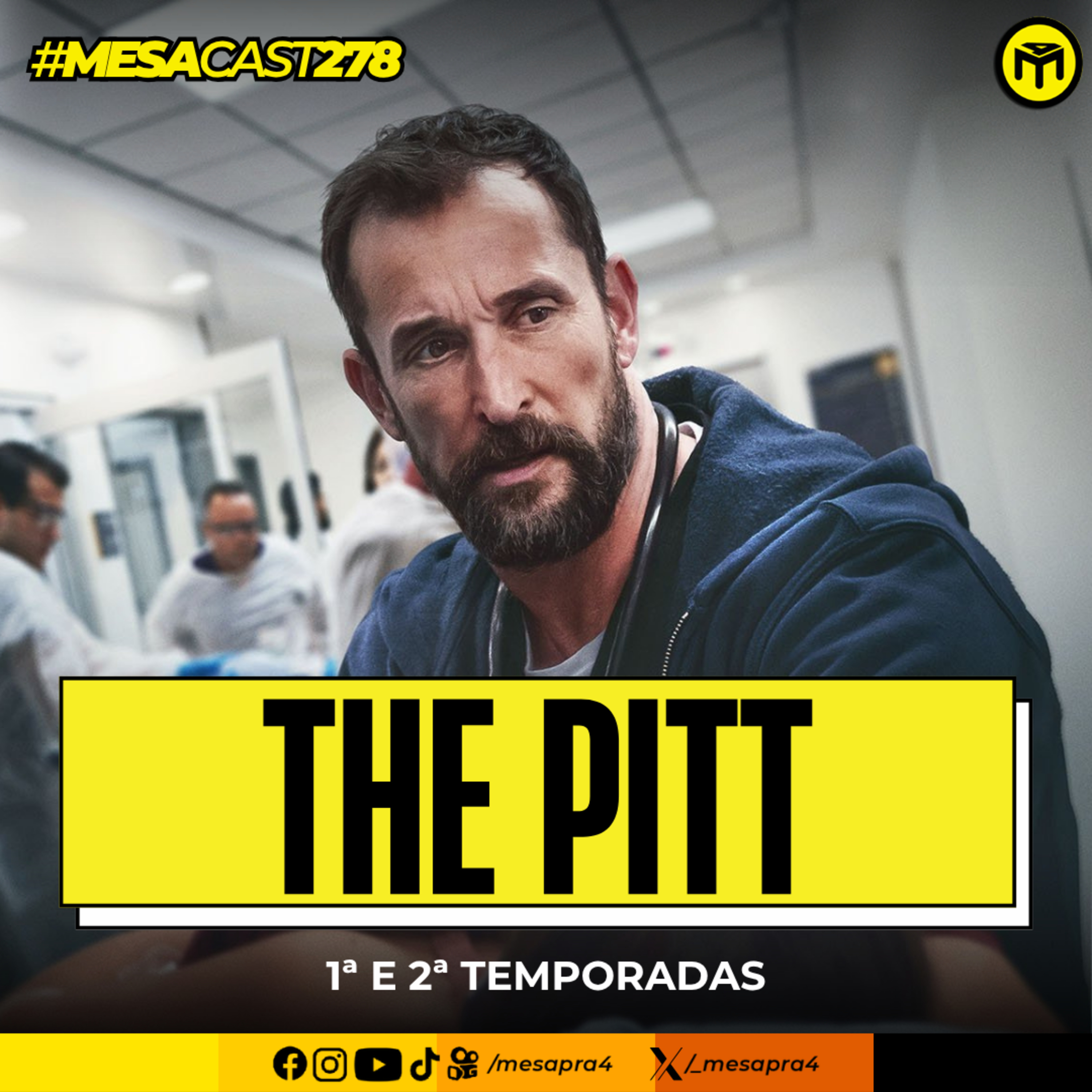 MesaCast #278 - The Pitt - 1ª e 2ª Temporadas episode artwork