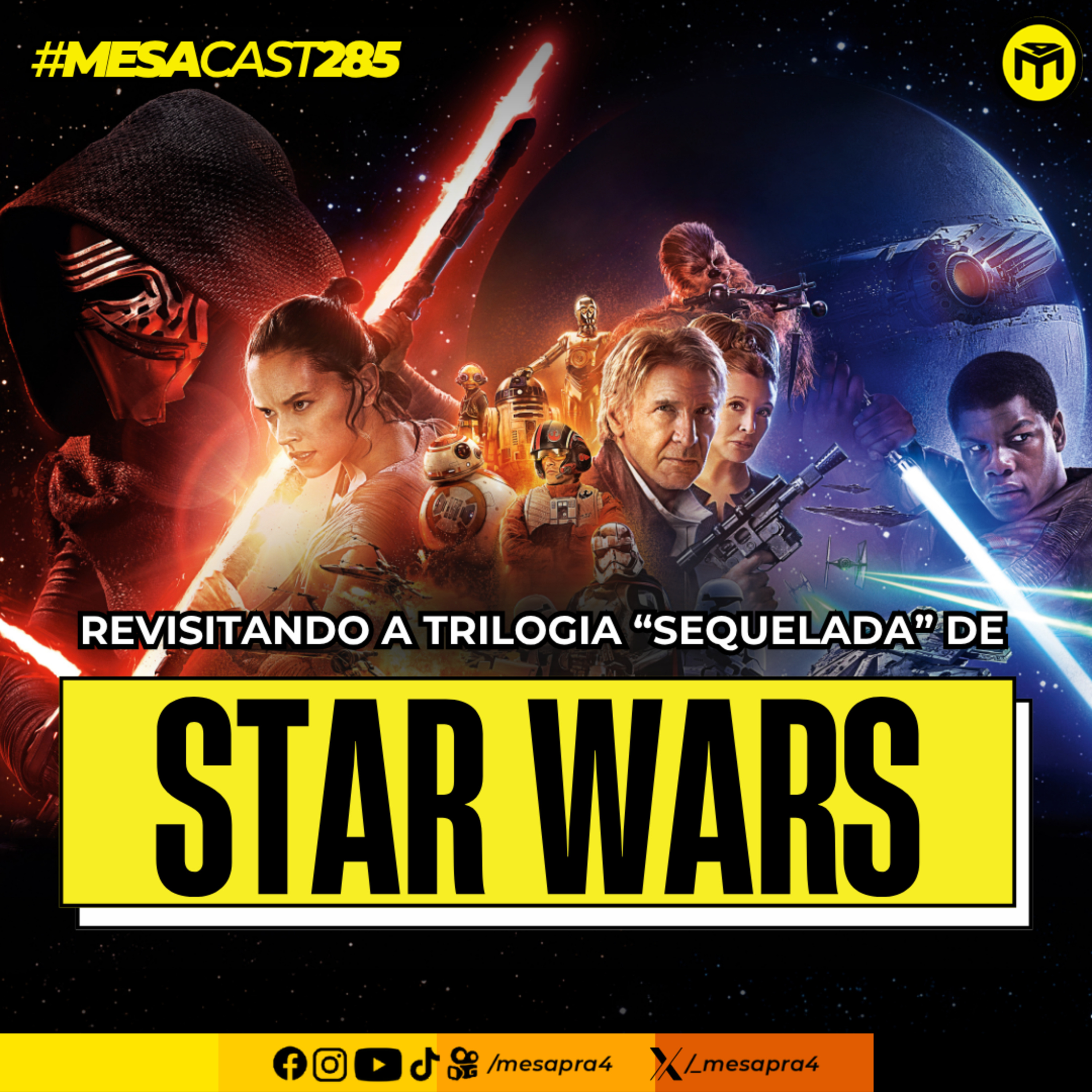 MesaCast #285 - Revisitando a Trilogia "Sequelada" de Star Wars  episode artwork
