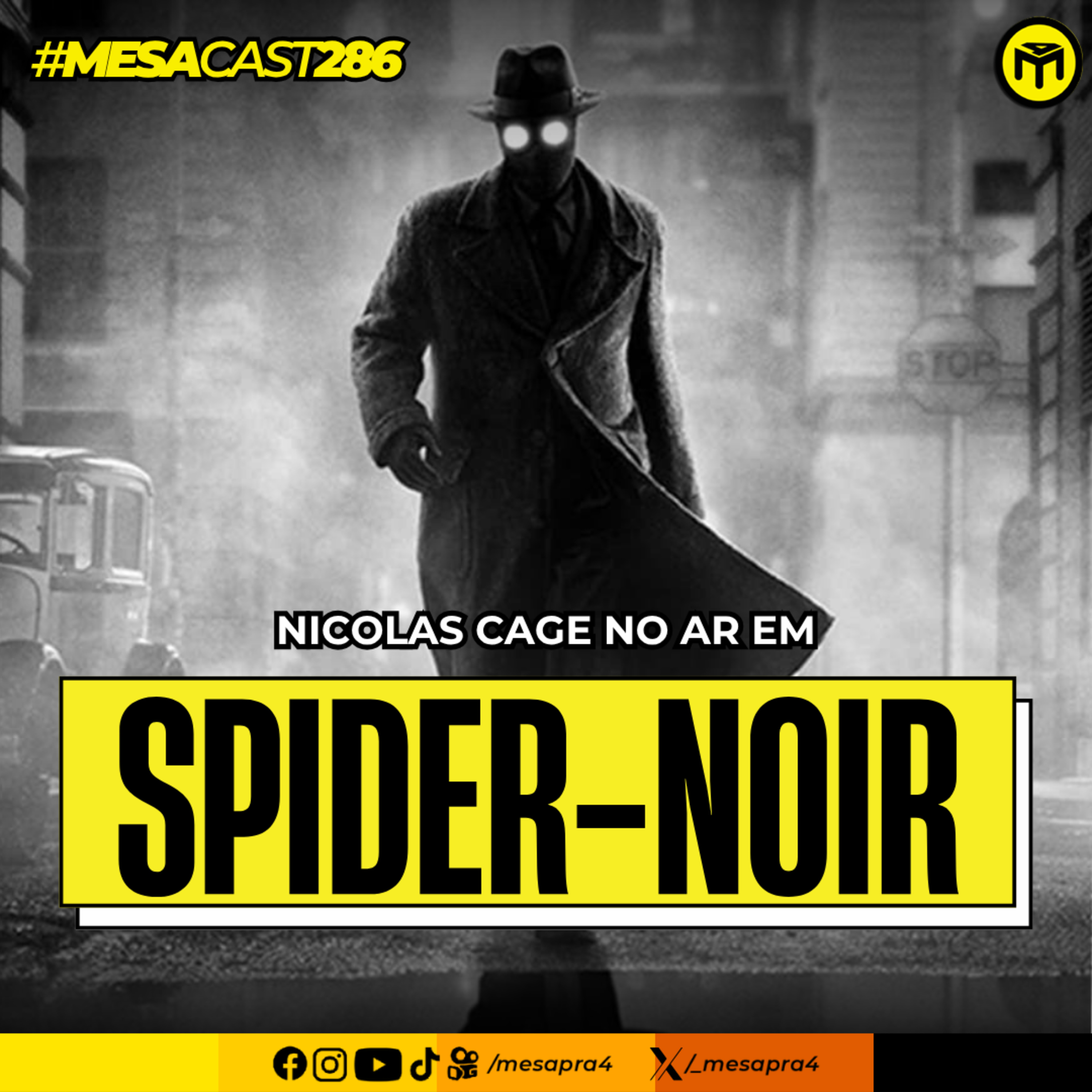 MesaCast #286 - Nicolas Cage no ar em Spider-Noir episode artwork