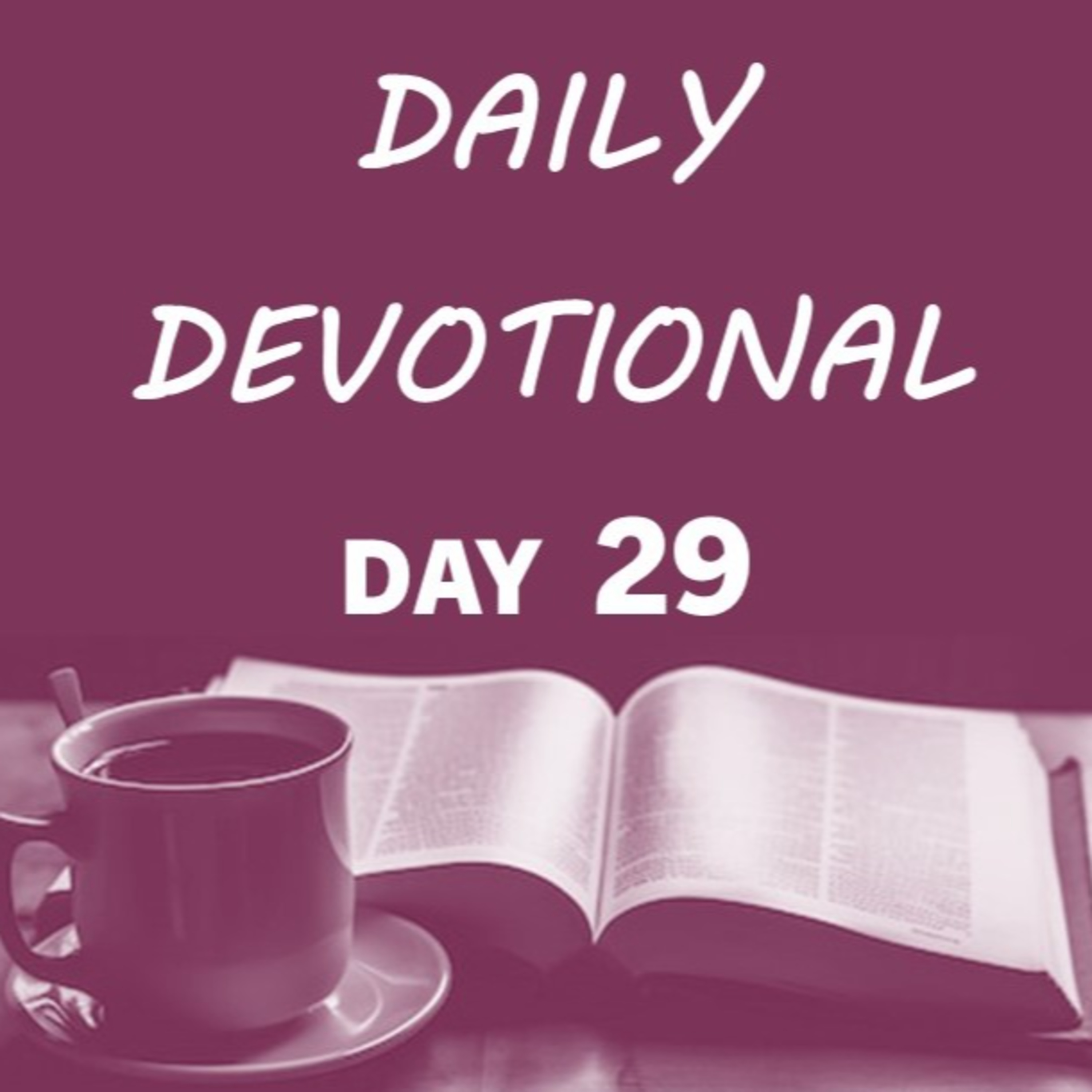 Daily Devotional Day 29 episode artwork