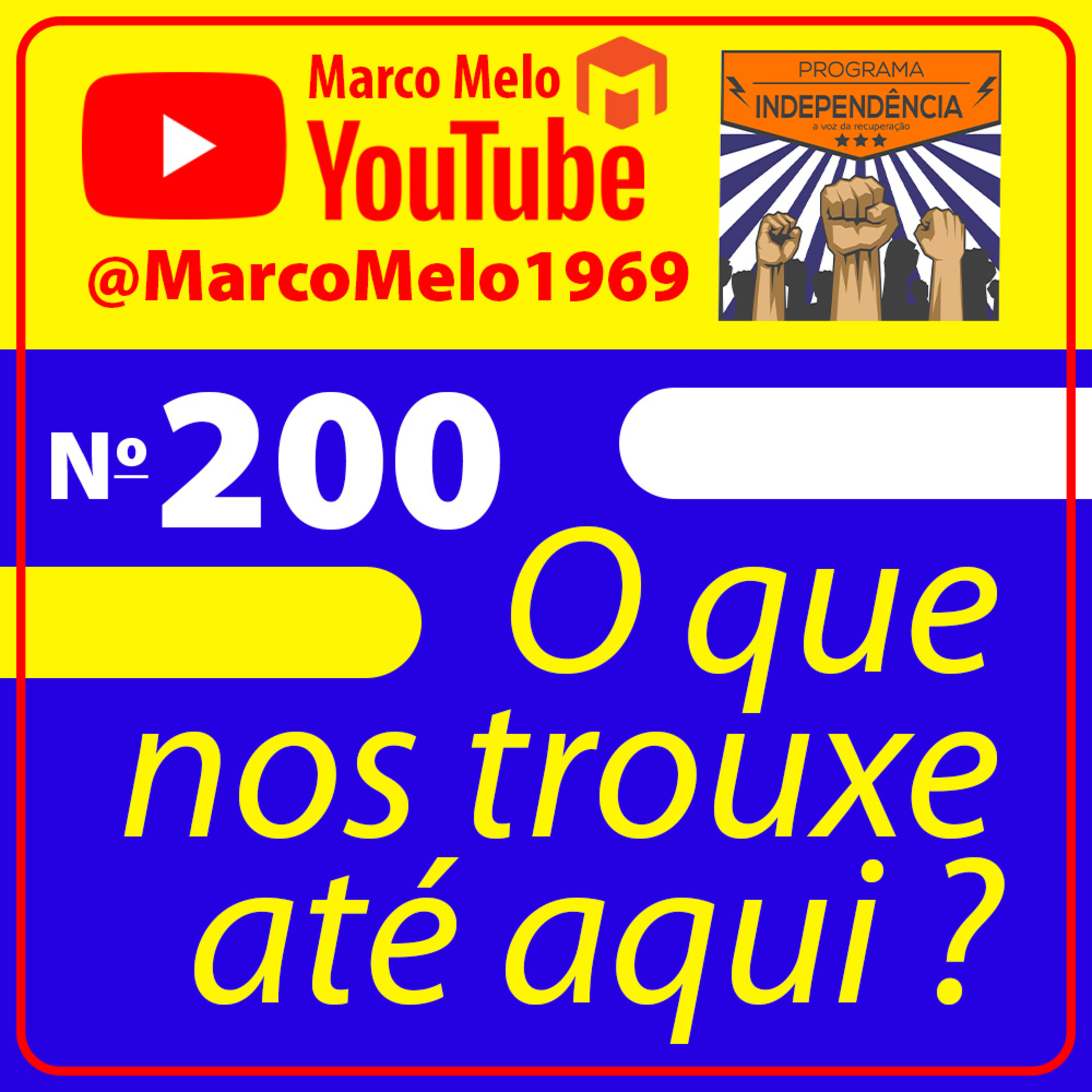 Nº 200 – O que nos trouxe até aqui episode artwork