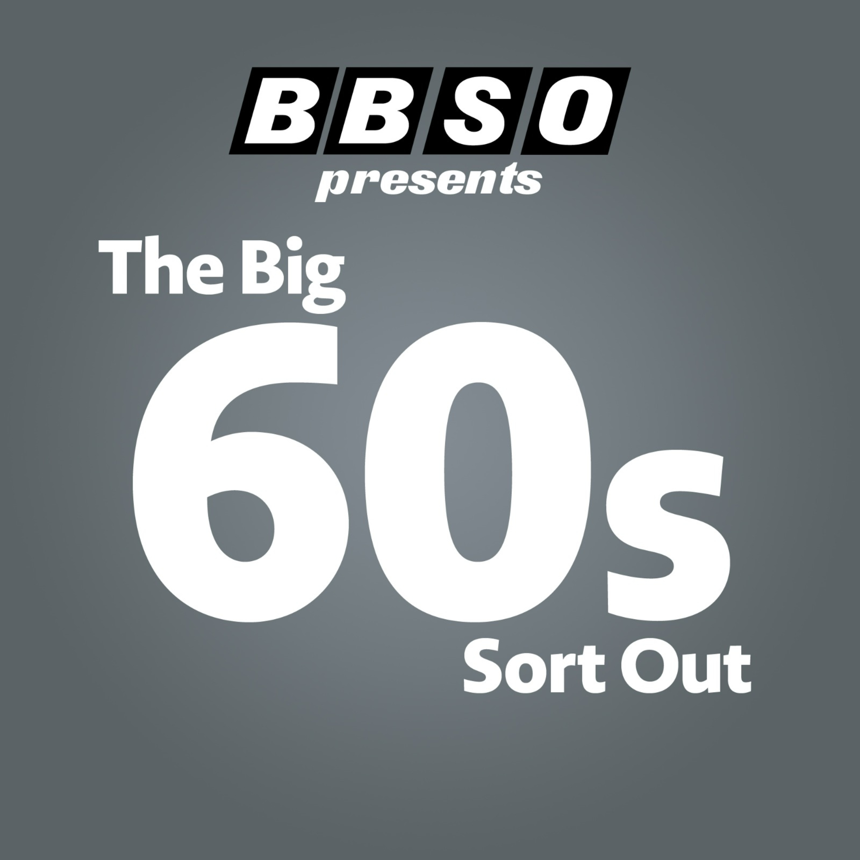 The Big 60s Sort Out Ep 50: 1968 Aug - Sept