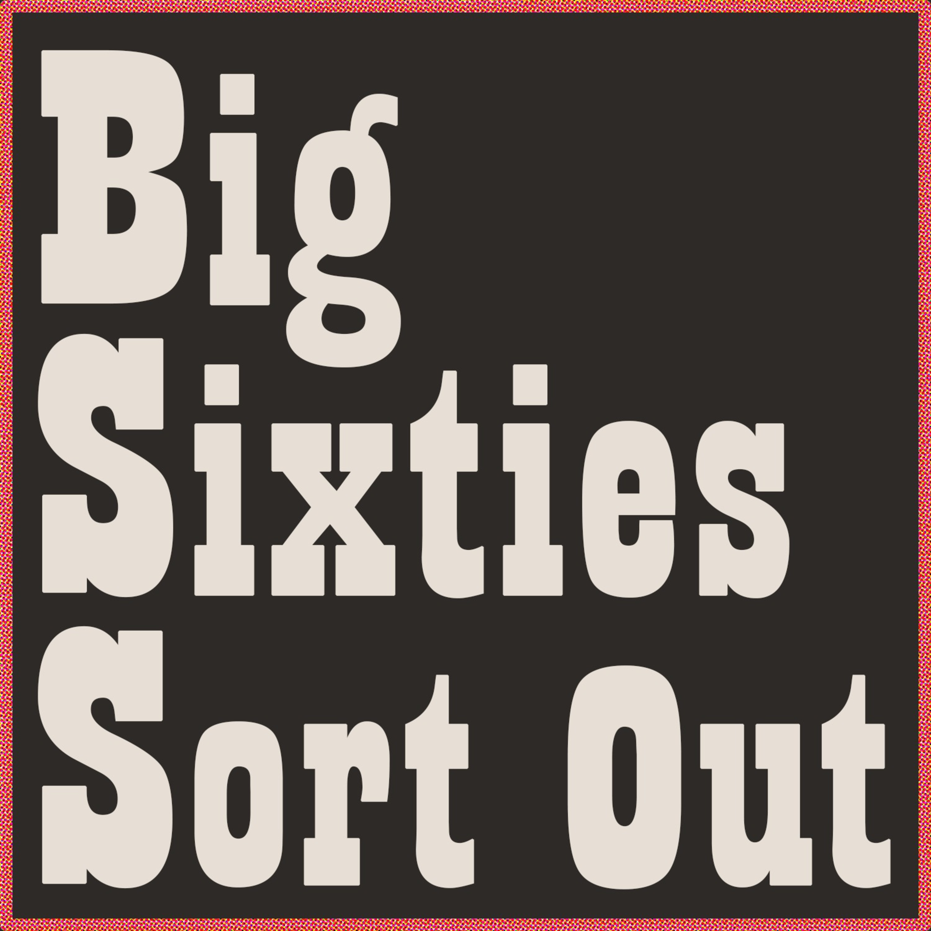 The Big 60s Sort Out - NME Chart Ep 5