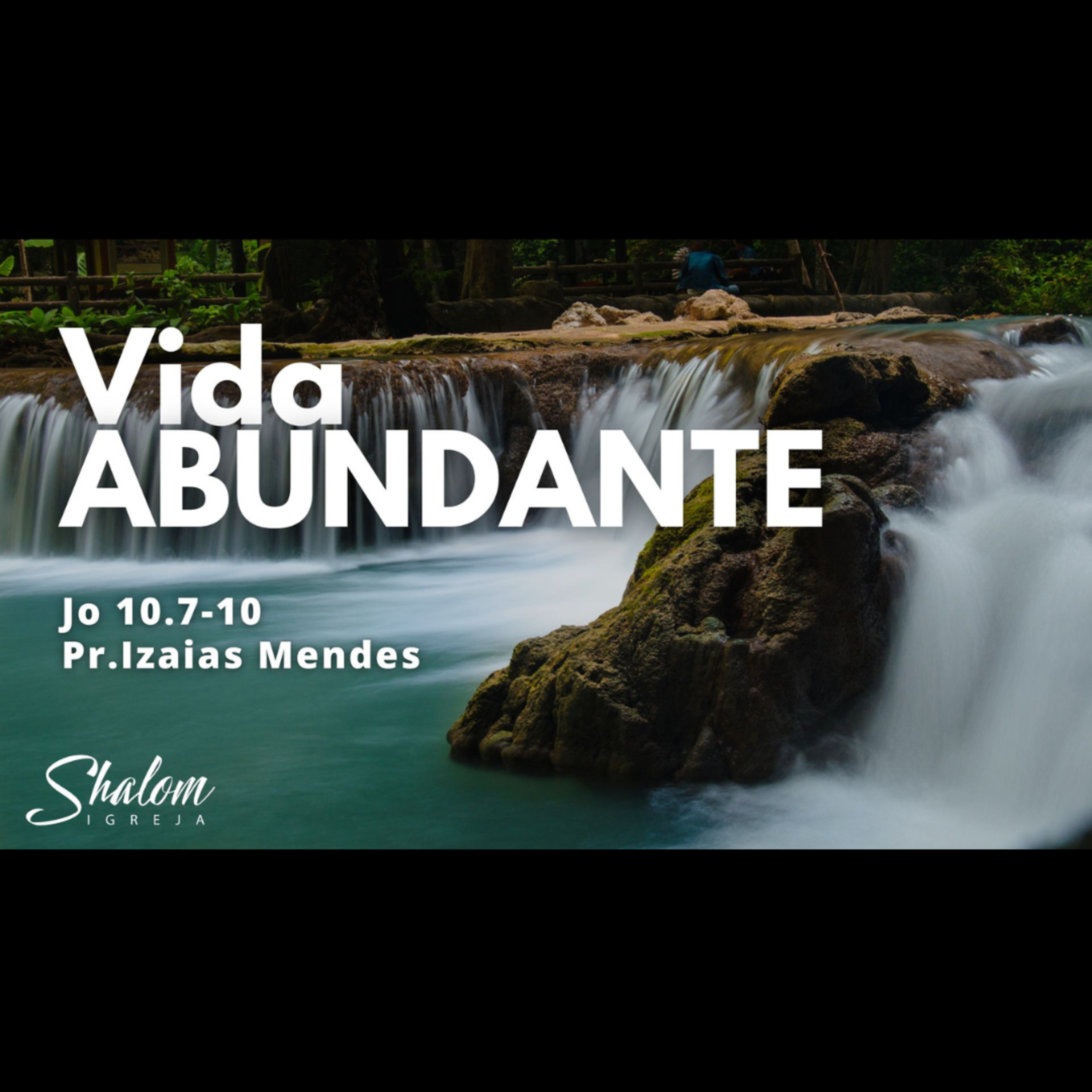 Vida Abundante - Pr. Izaias Mendes - 07-07-2024 episode artwork