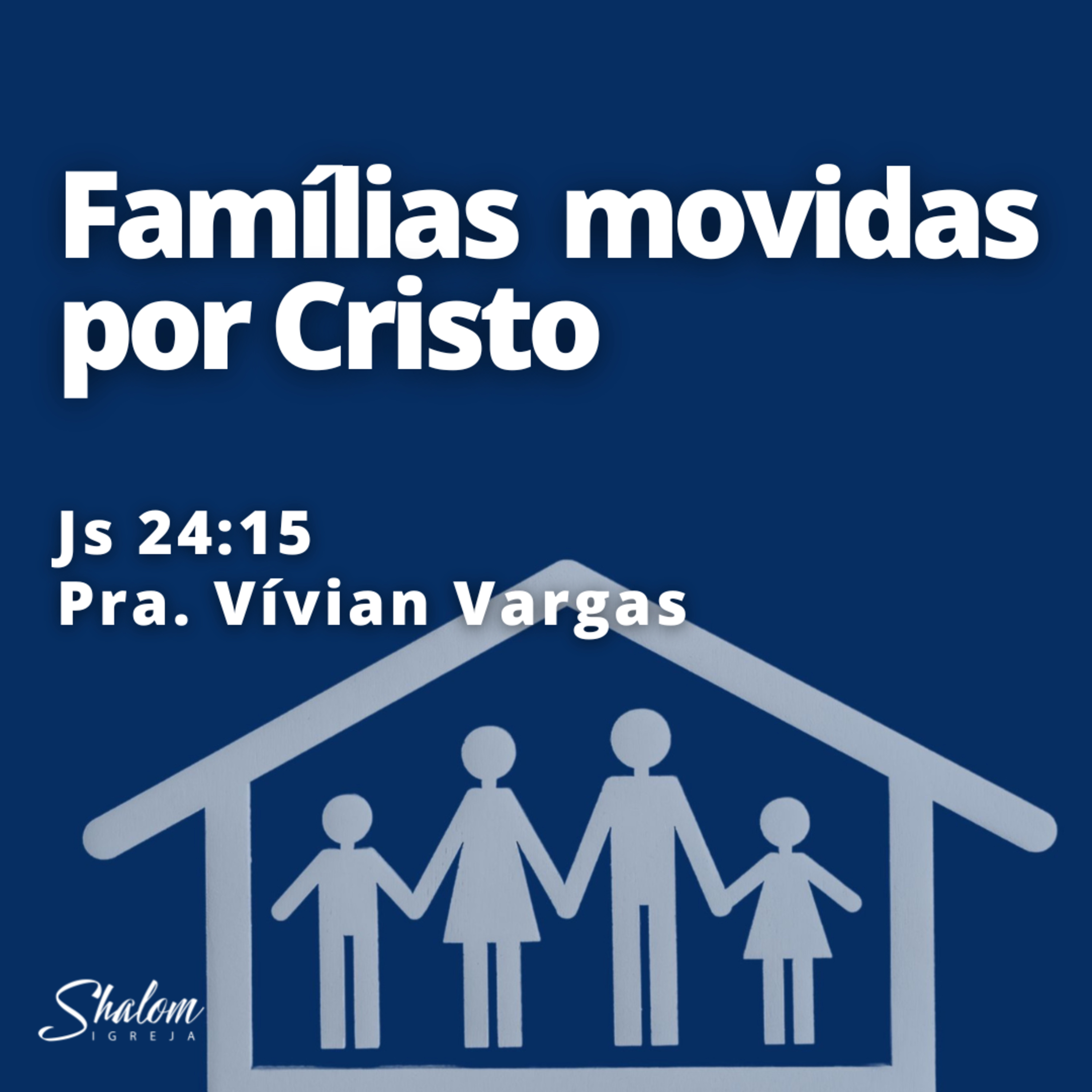 Famílias movidas por Cristo - Pra. Vivian Vargas - 18-05-2025 episode artwork