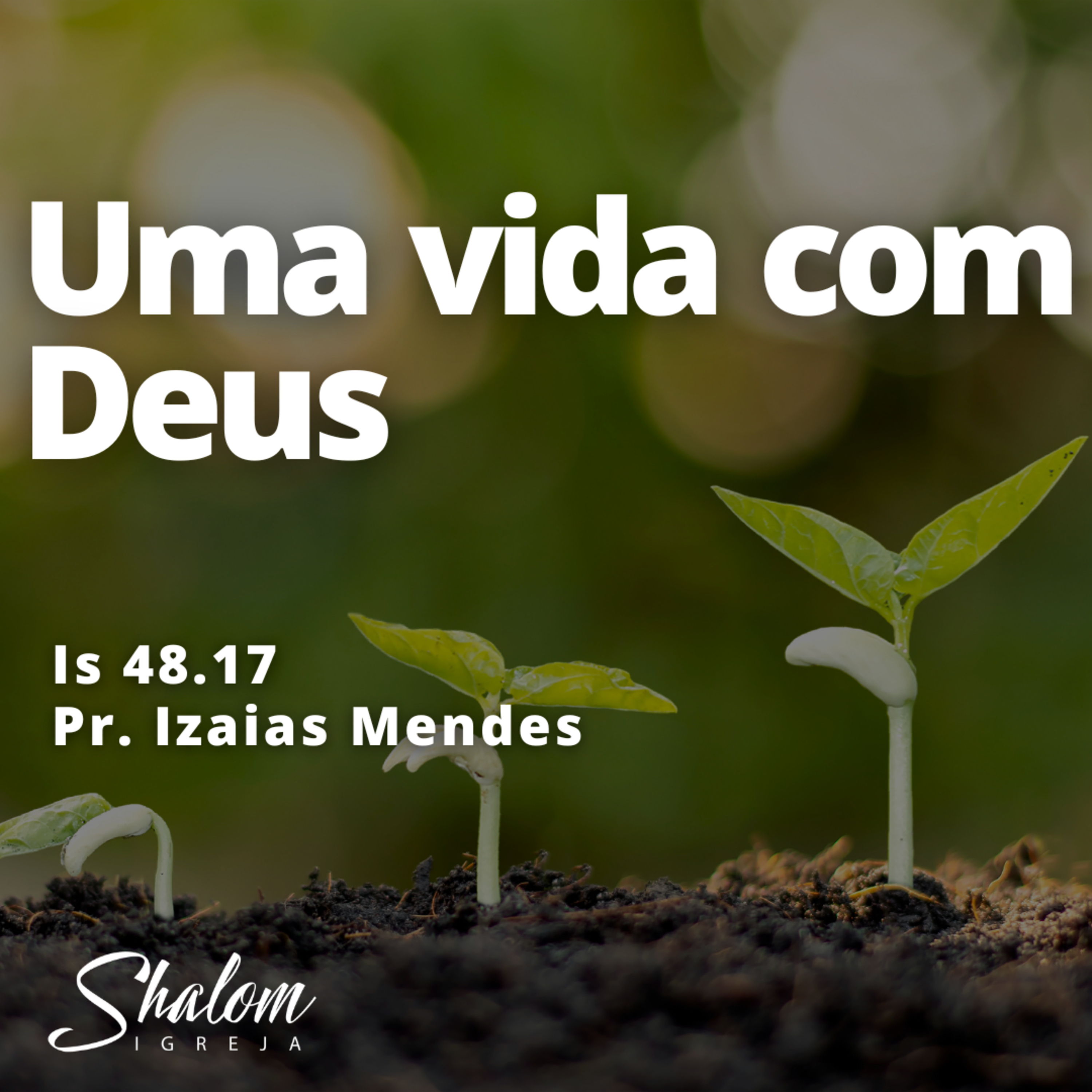 Uma vida com Deus - Pr. Izaias Mendes - 25-05-2025 episode artwork