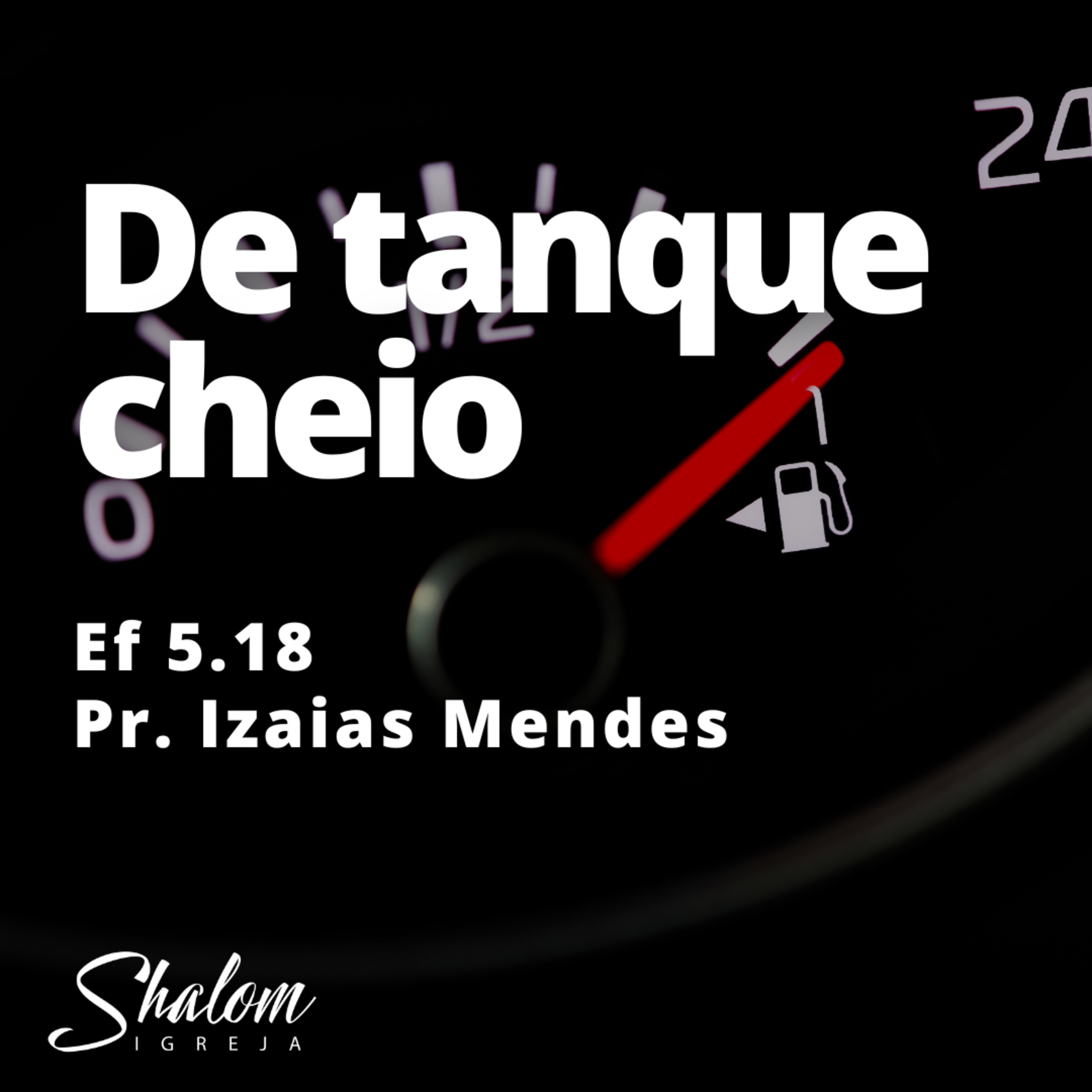 De tanque cheio - Pr. Izaias Mendes - 08-06-2025 episode artwork