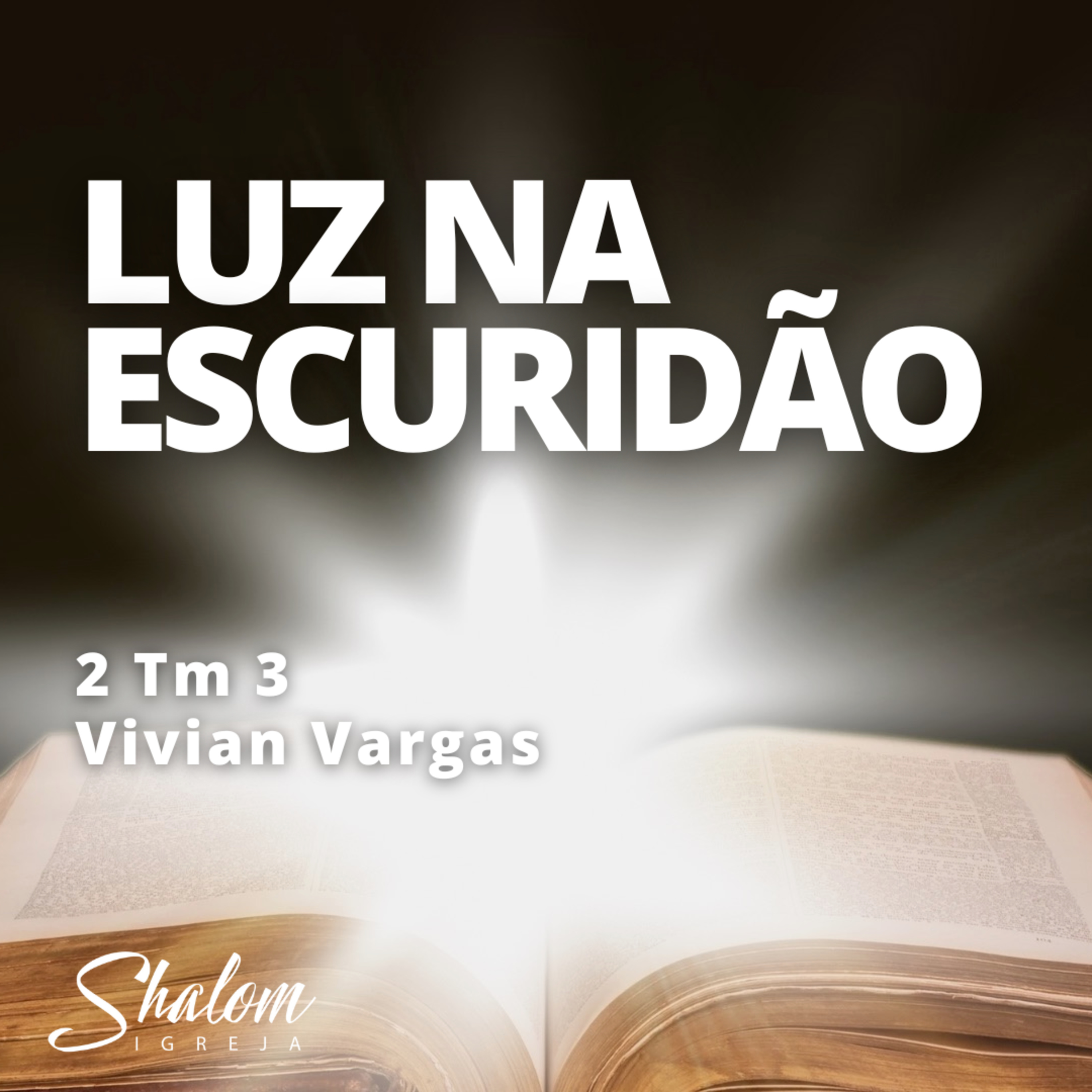 Luz na Escuridão - Pra. Vivian Vargas - 27-07-2025 episode artwork