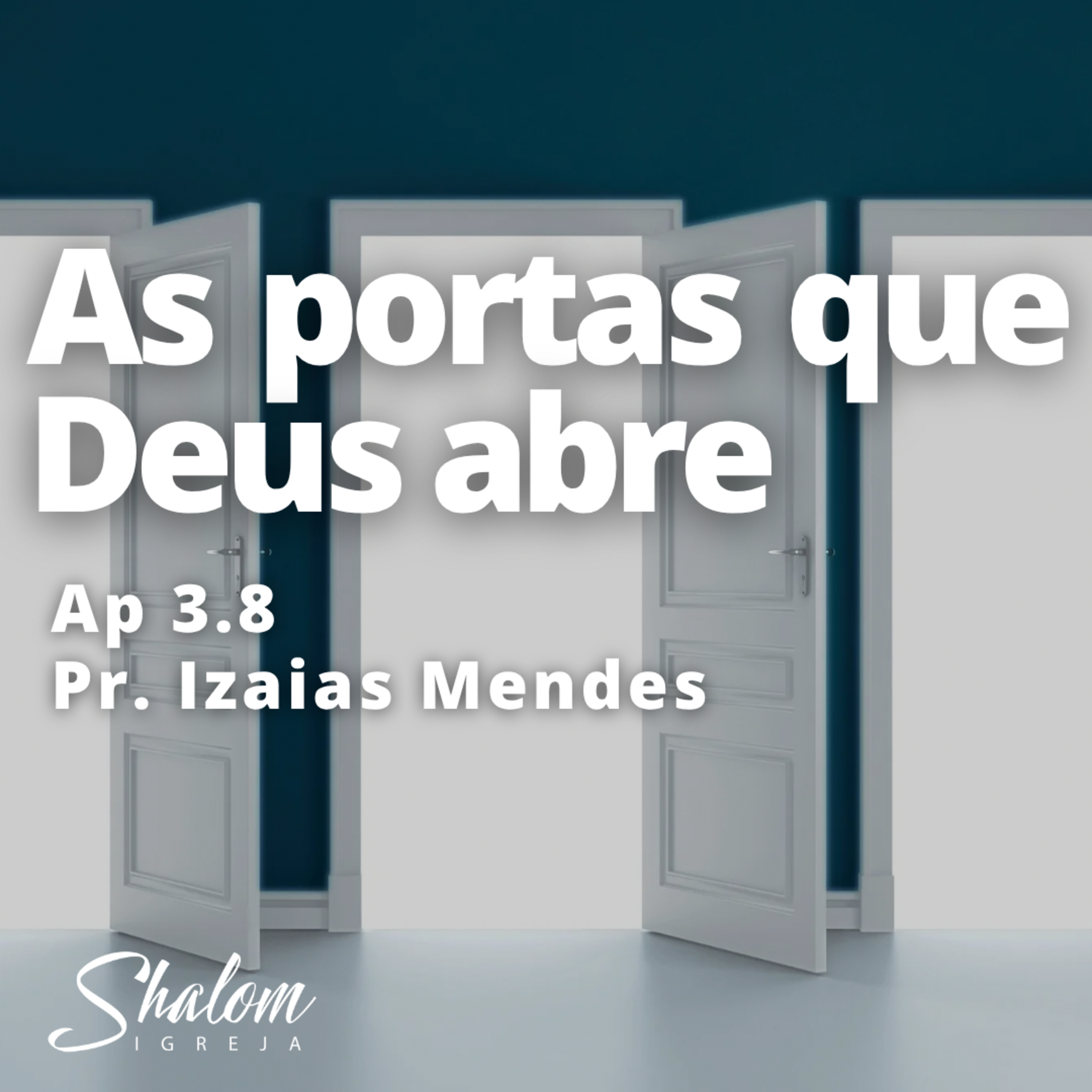 As portas que Deus abre - Pr. Izaias Mendes - 27-07-2025 episode artwork