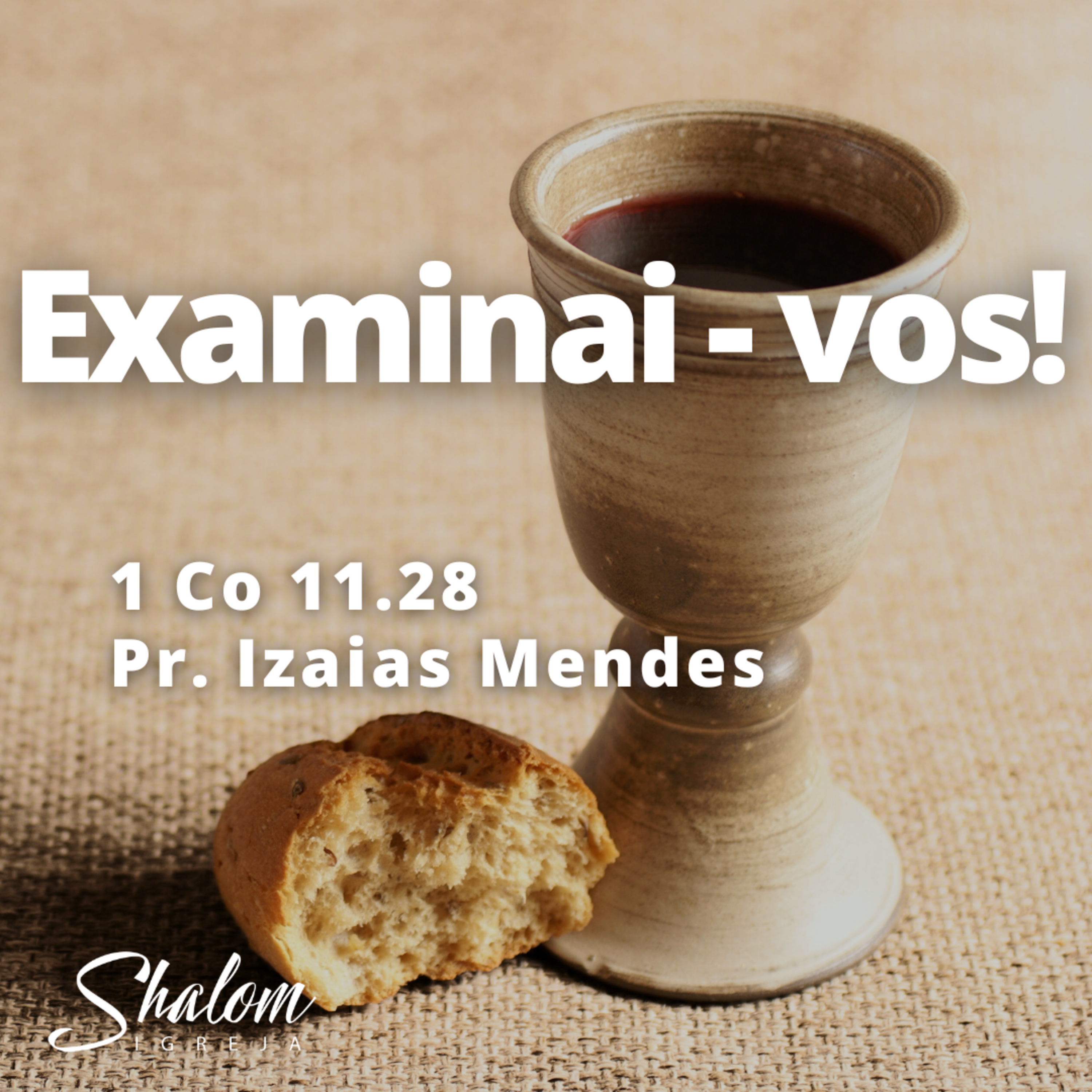 Examinai-vos! - Pr. Izaias Mendes - 03-08-2025 episode artwork