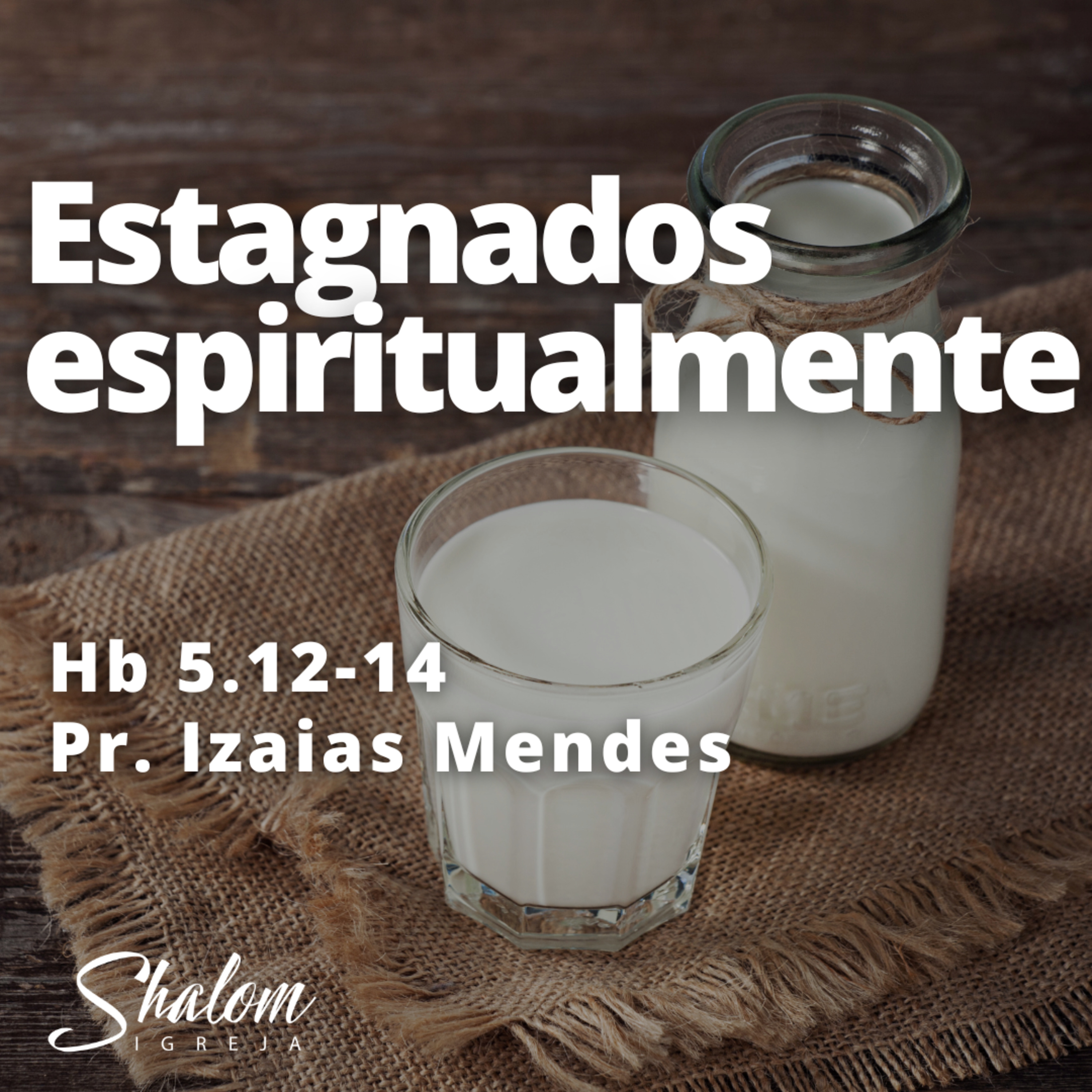 Estagnados espiritualmente - Pr. Izaias Mendes - 10-08-2025 episode artwork