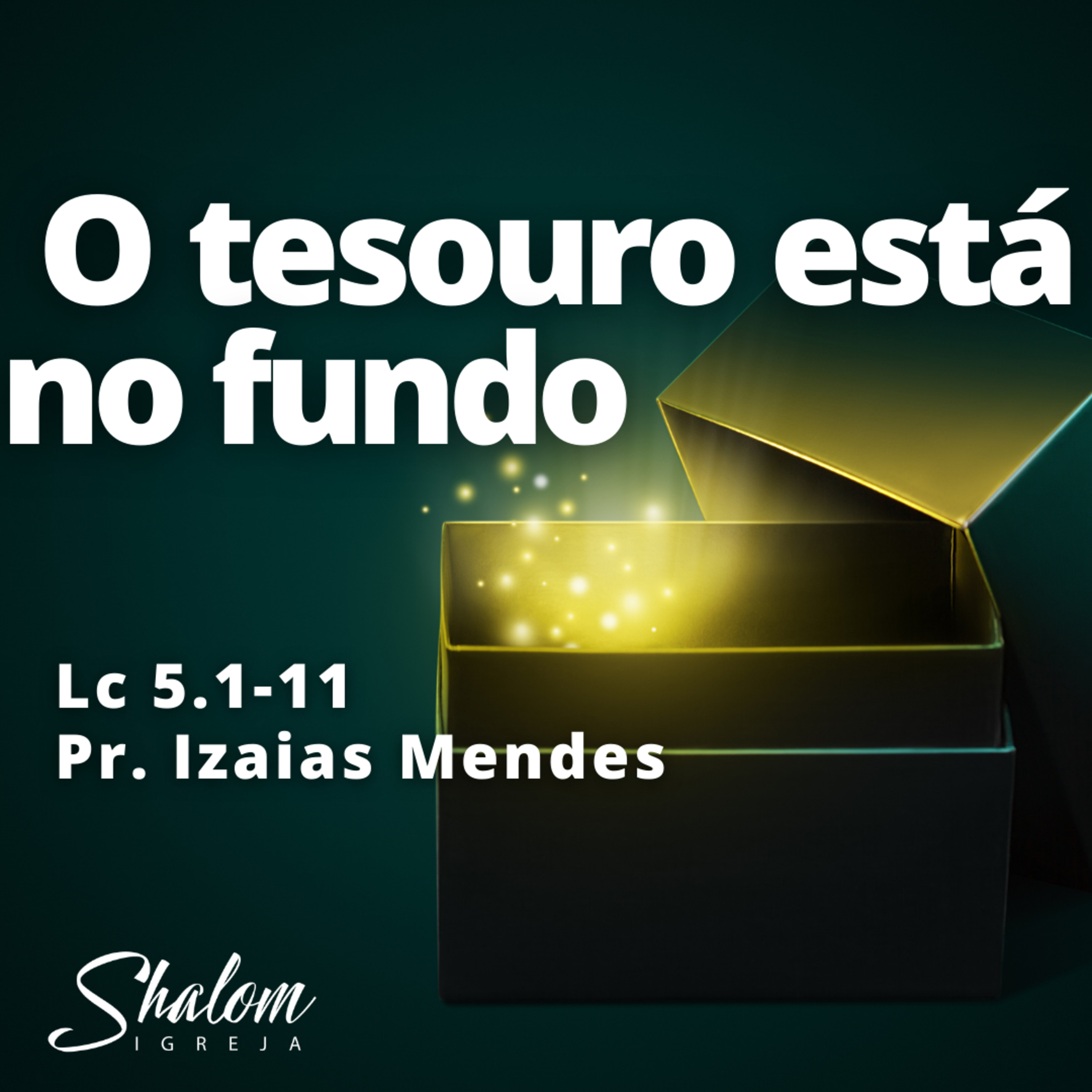 O tesouro está no fundo - Pr. Izaias Mendes - 31-08-2025 episode artwork