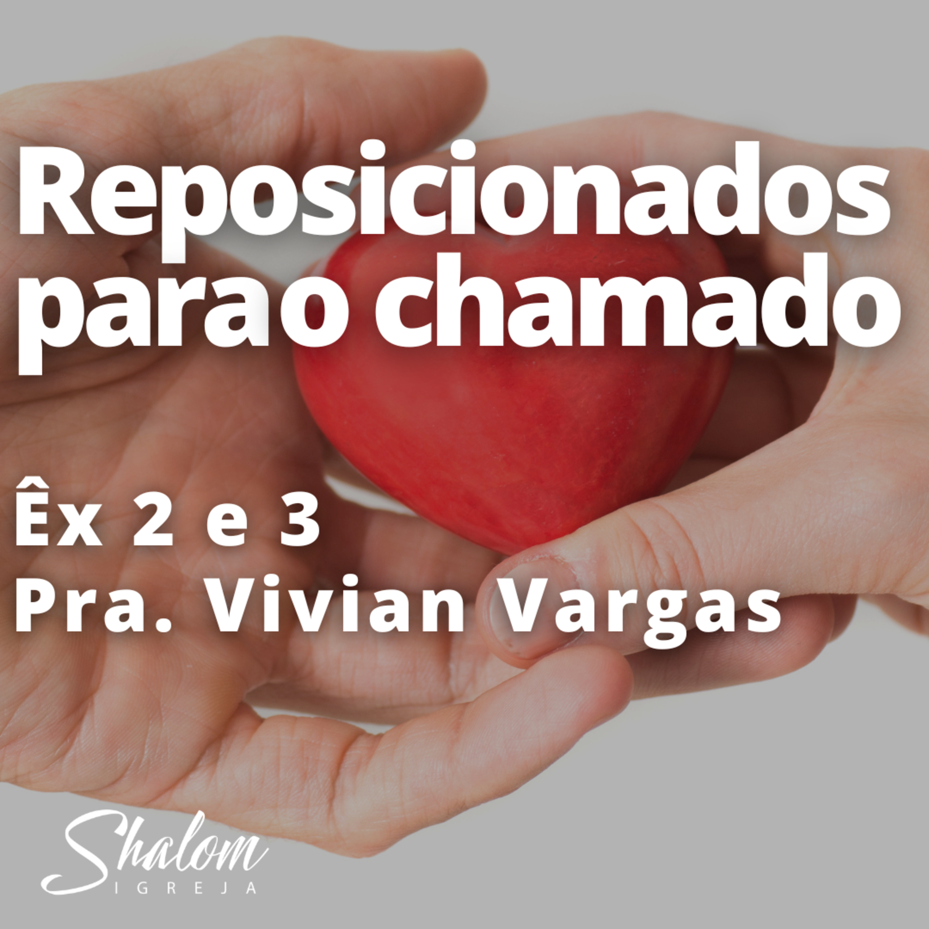Reposicionados para o chamado - Pra. Vivian Vargas - 07-09-2025 episode artwork
