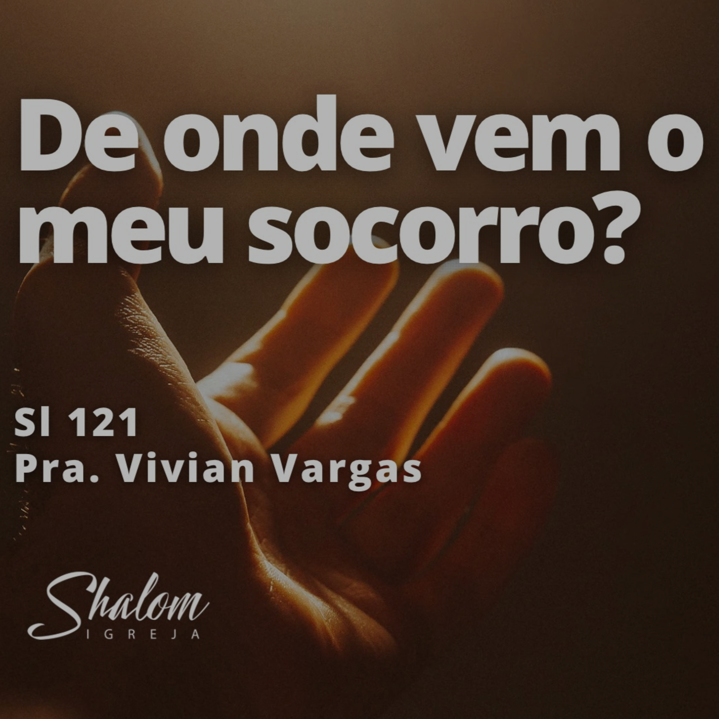 De onde vem o meu socorro - Pra. Vivian Vargas - 21-09-2025 episode artwork