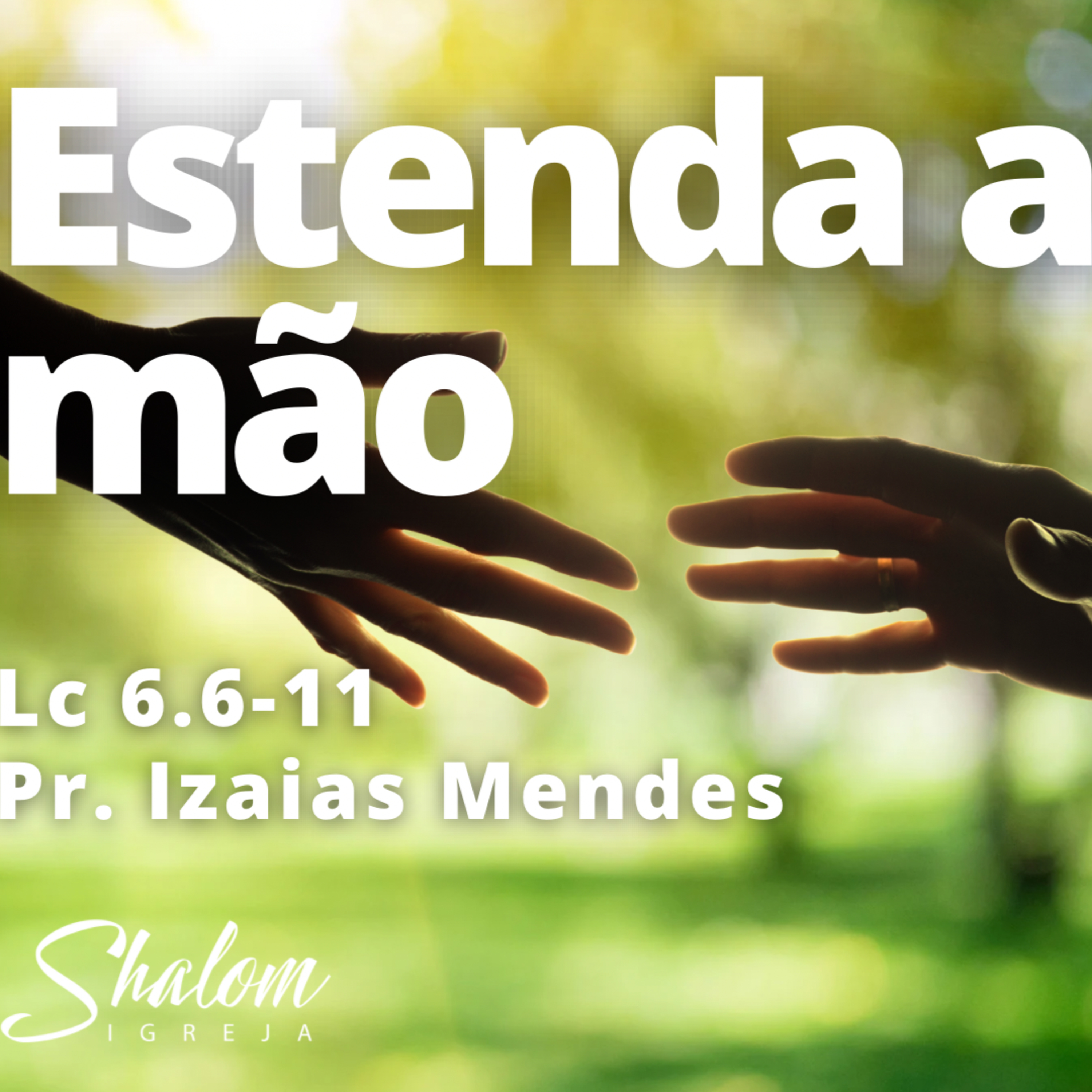 Estenda a mão - Pr. Izaias Mendes - 19-10-25 (Music) episode artwork