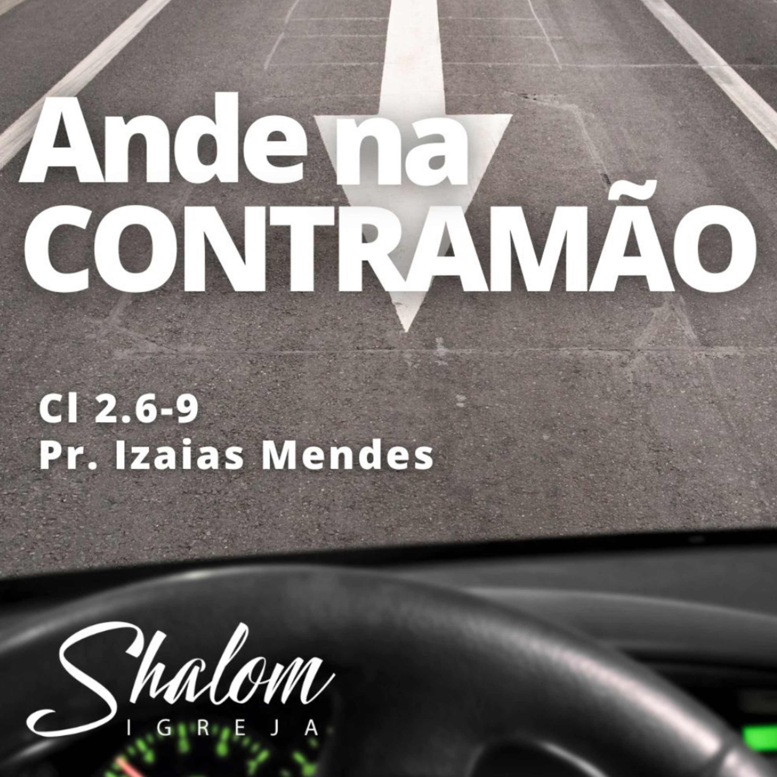 Ande na Contramão - Pr. Izaias Mendes - 23-11-2025 episode artwork