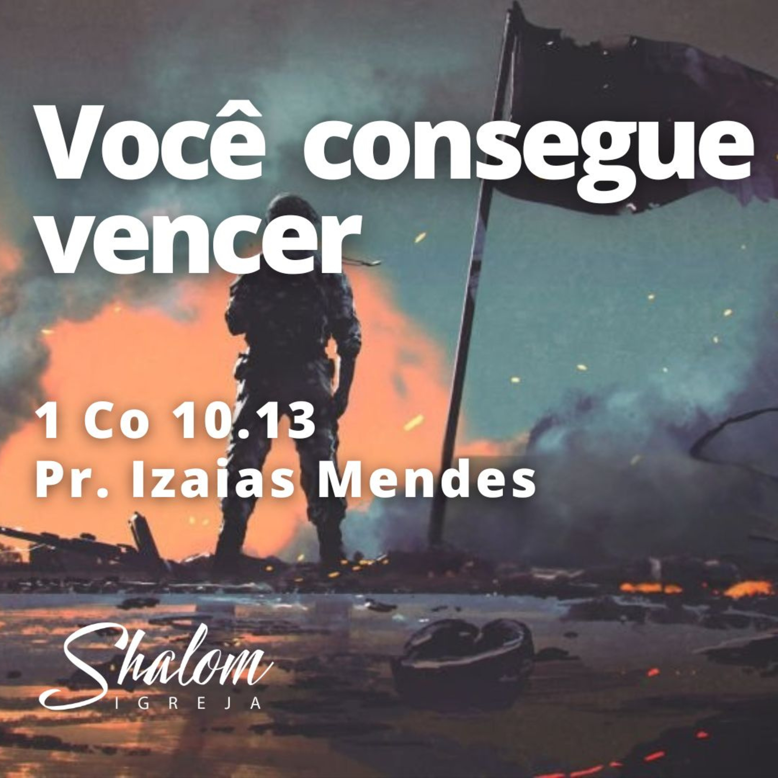 Você consegue vencer - Pr. Izaias Mendes - 07-12-2025 episode artwork