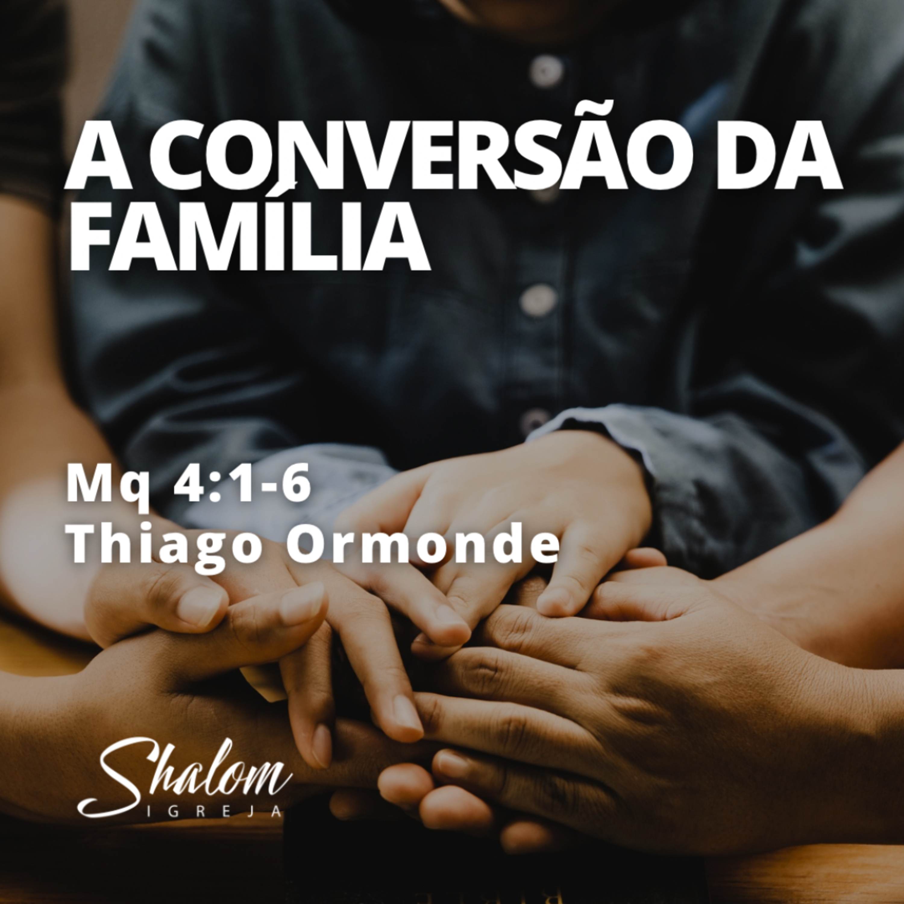 A conversão da família - Thiago Ormonde - 22-02-2026 episode artwork