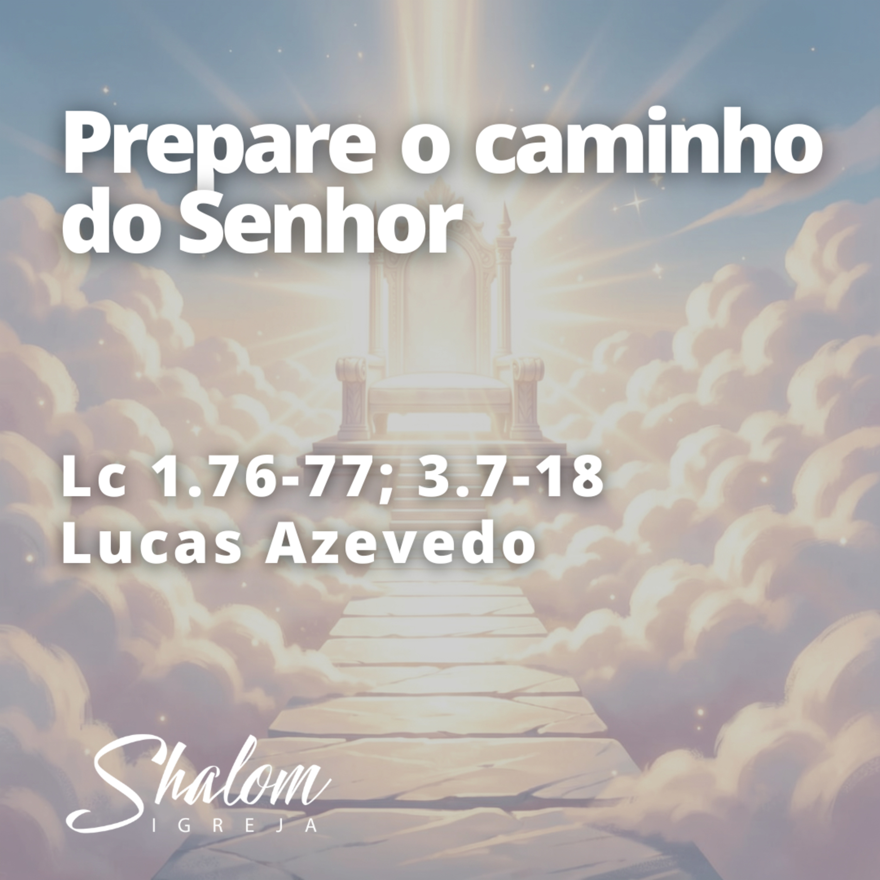 Prepare o caminho do Senhor - Lucas Azevedo - 08-03-2026 episode artwork