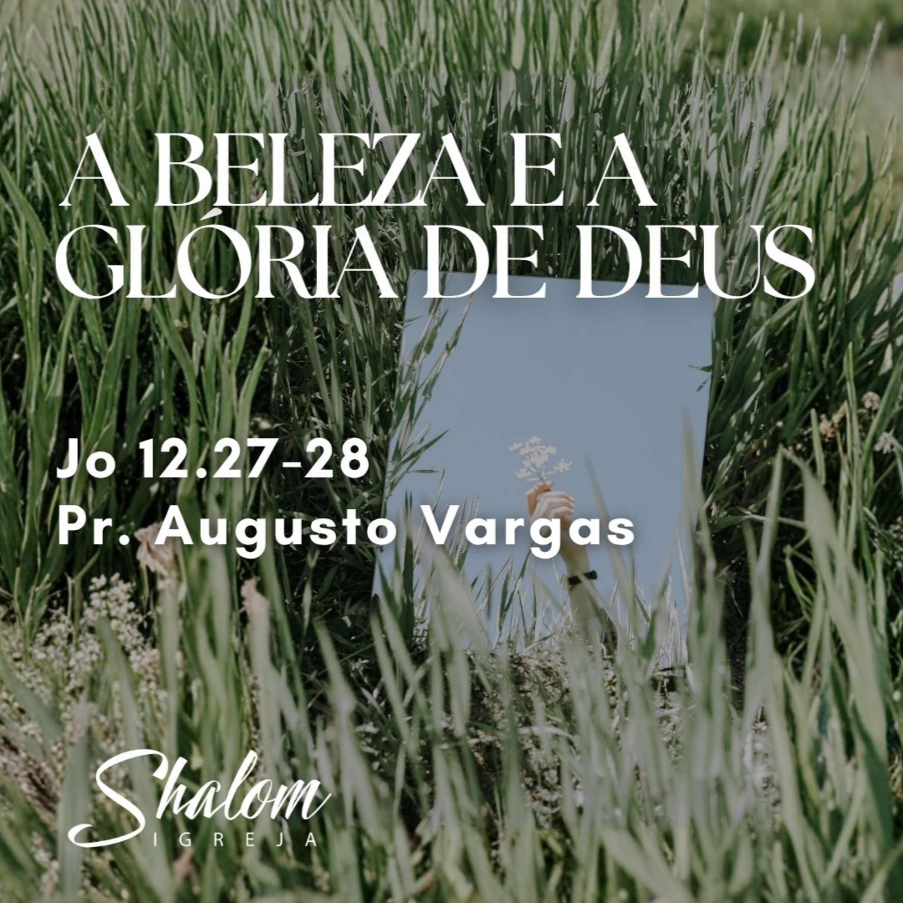 A beleza e a glória de Deus - Pr. Augusto Vargas - 24-05-2026 episode artwork