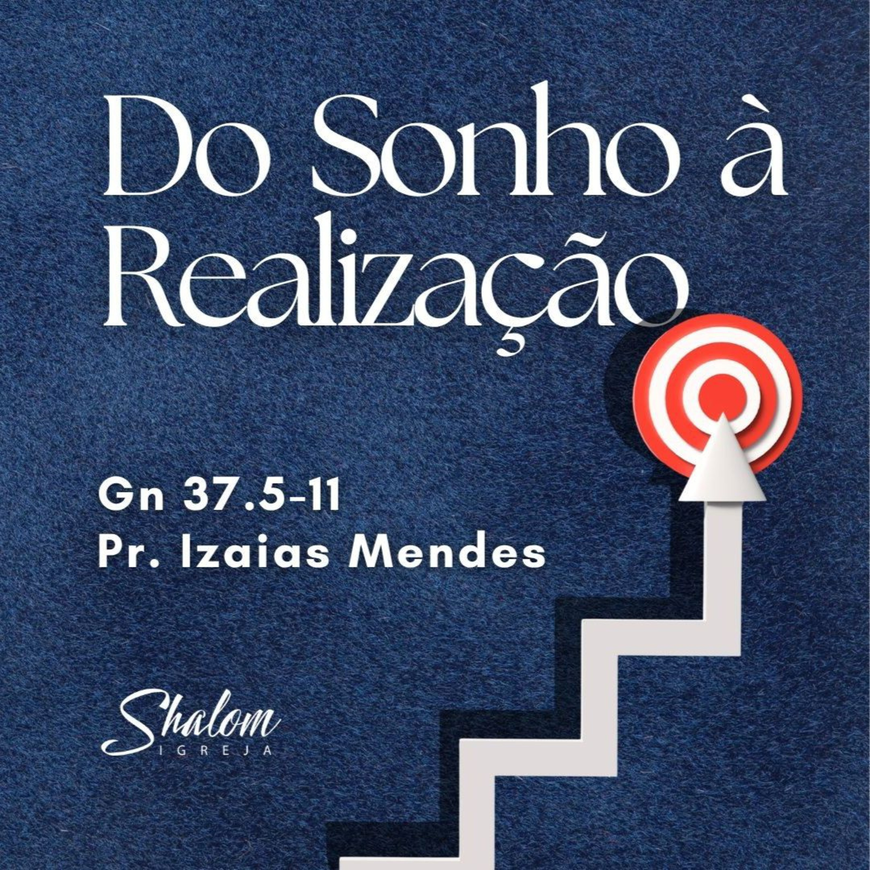 Do sonho à realização - Pr. Izaias Mendes - 31-05-2026 episode artwork