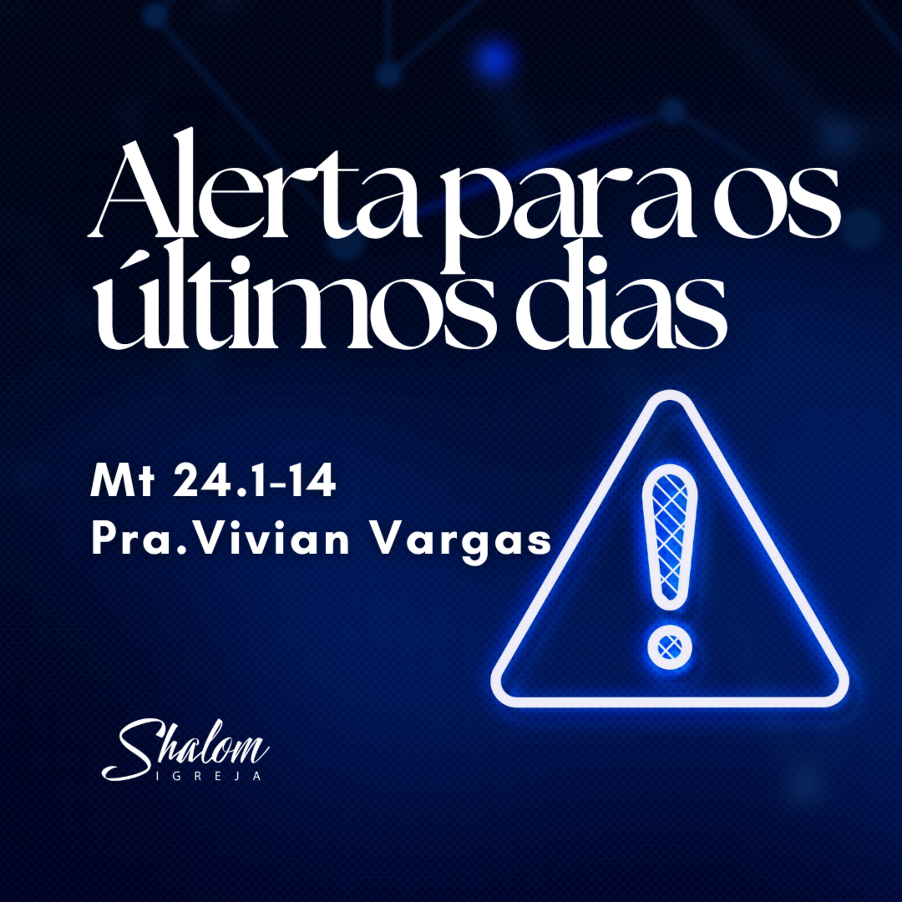Alerta para os últimos dias - Pra. Vivian Vargas - 07-06-2026 episode artwork